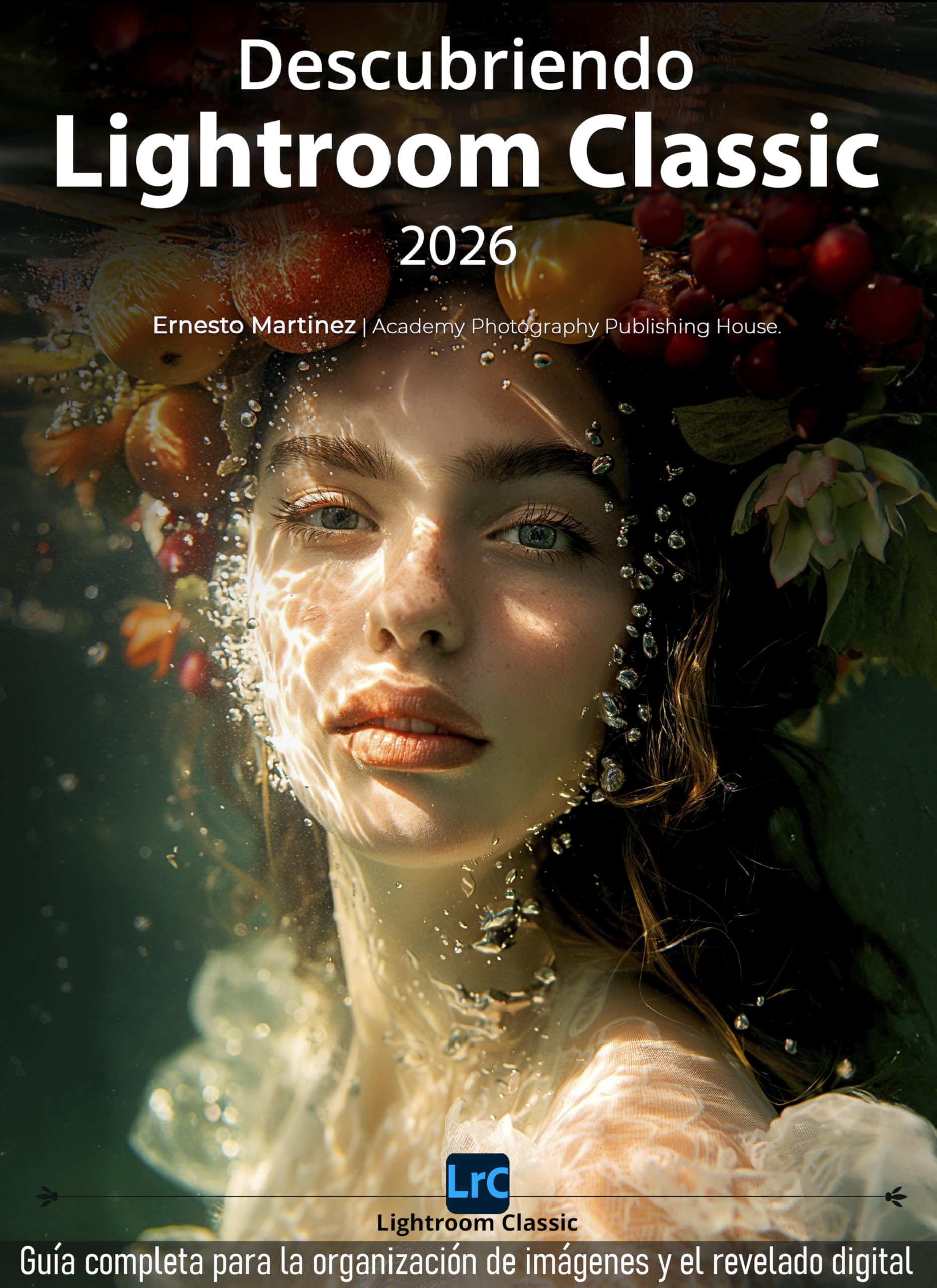 Guide Lightroom Classic 2026 complet pour maîtriser le développement photo numérique