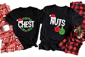 Chest and Nuts Christmas T-Shirt Matching Couple Chestnuts T-Shirt Chest Nut Christmas...