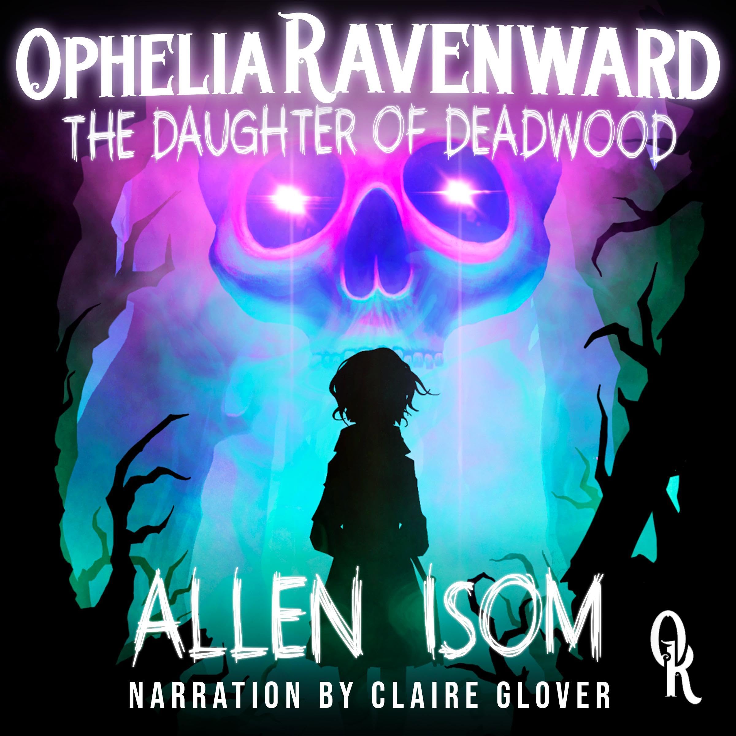 Cover art for Ophelia Ravenward: The Daughter of Deadwood