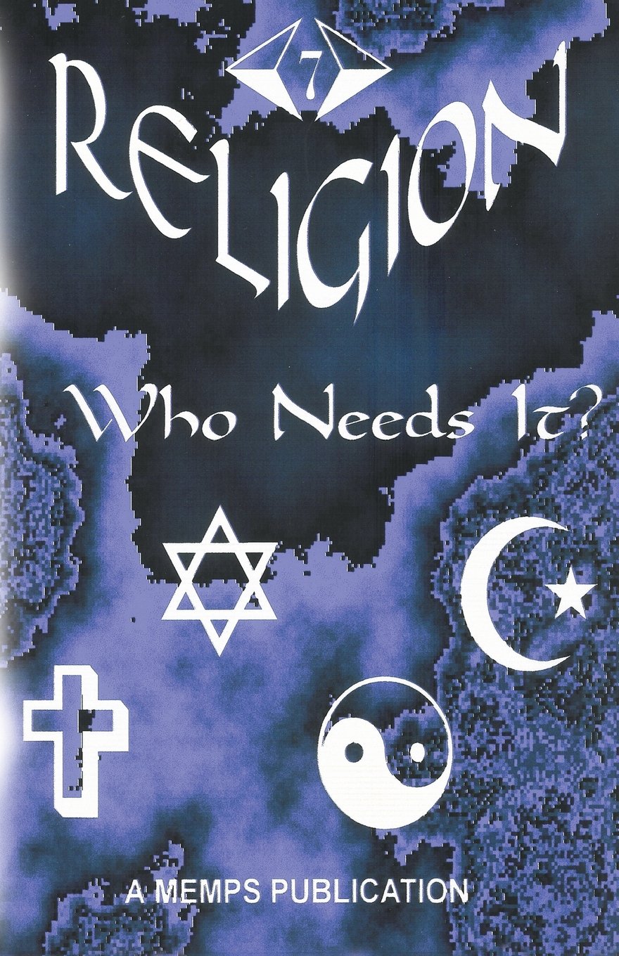 Religion: Who Needs It?