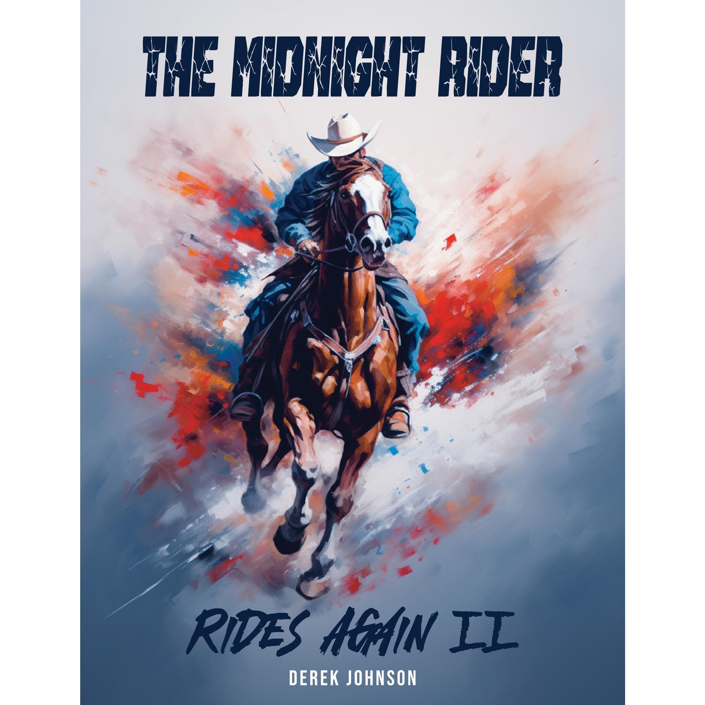 The Midnight Rider Rides Again - Part II