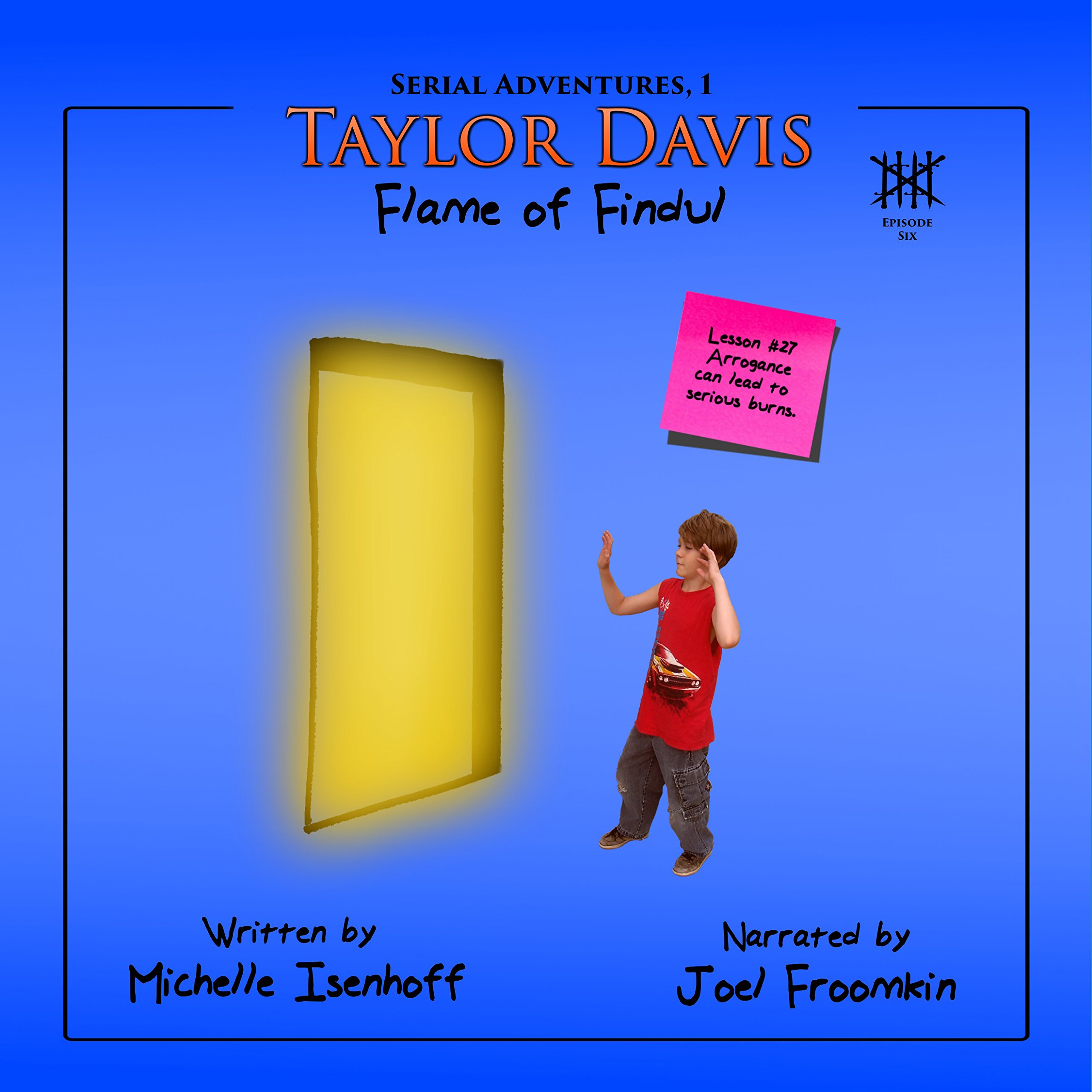 Taylor Davis: Flame of Findul, Episode 6