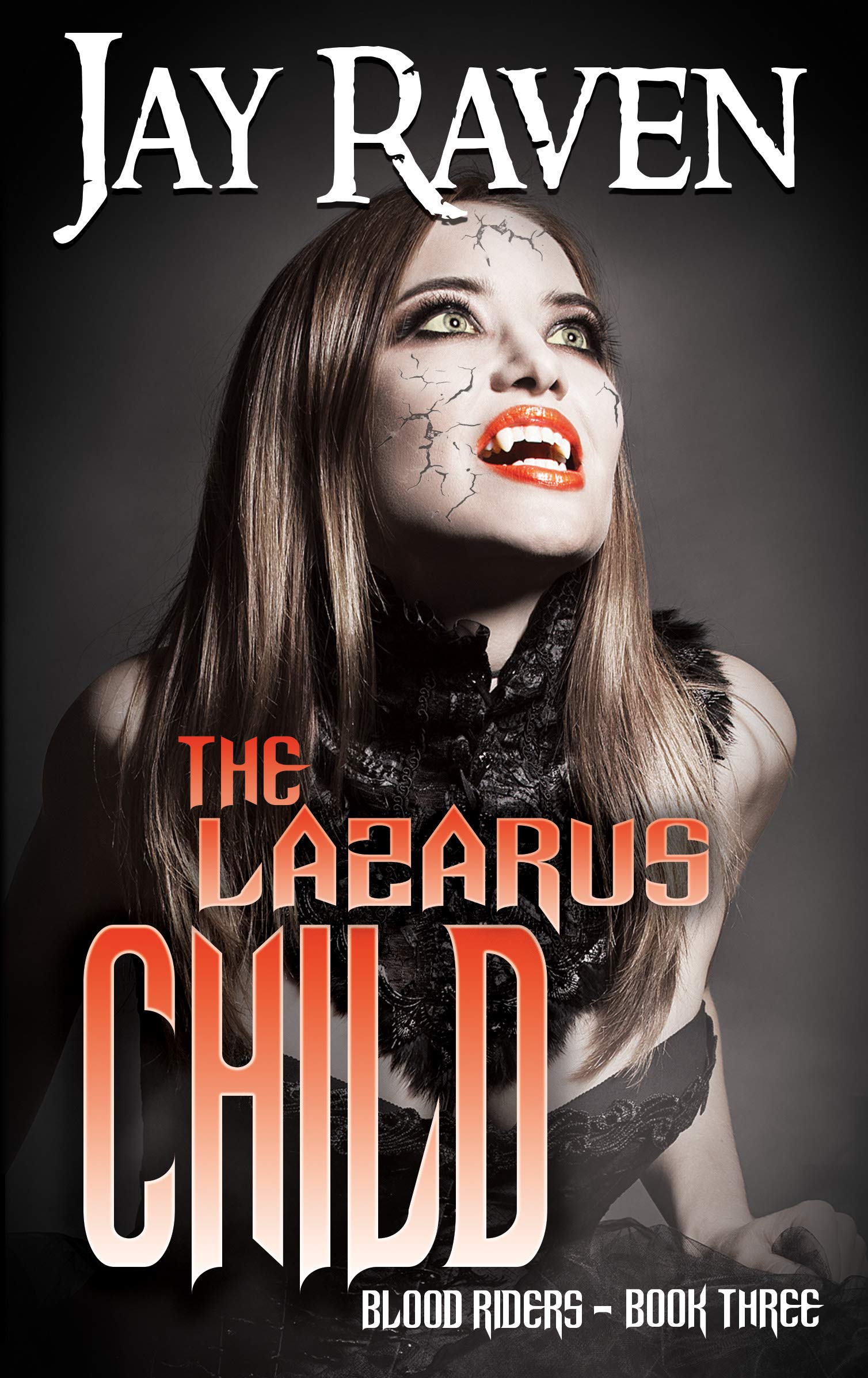 The Lazarus Child: An action-packed Gothic vampire thriller (Blood Riders Book 3)