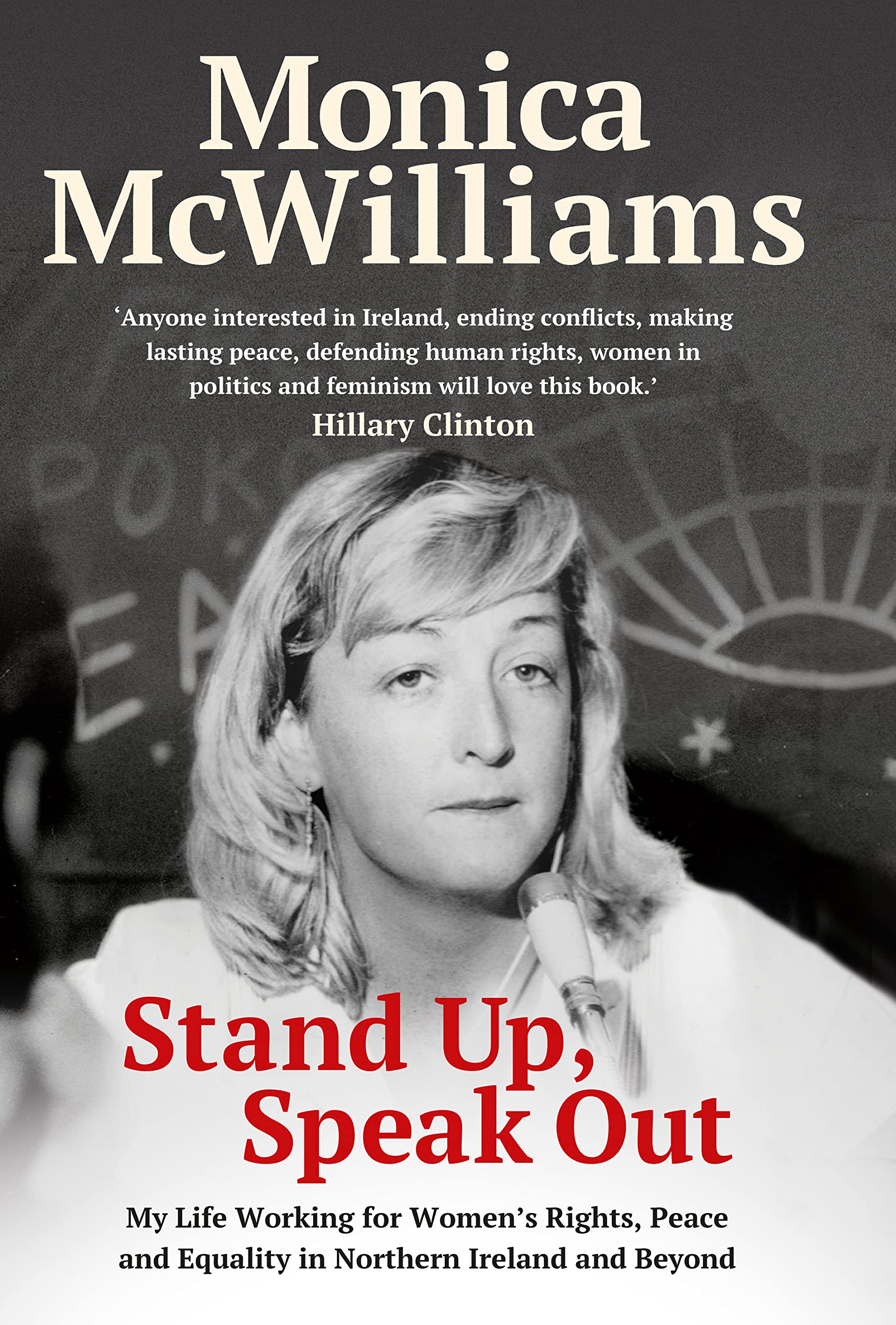 Stand Up, Speak Out by Monica McWilliams (Hardback Book)