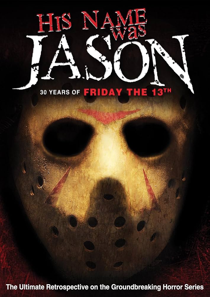 HIS NAME WAS JASON～「13日の金曜日」30年の軌跡～30周年… Amazon.com: His Name Was Jason: 30 Years of Friday the 13th