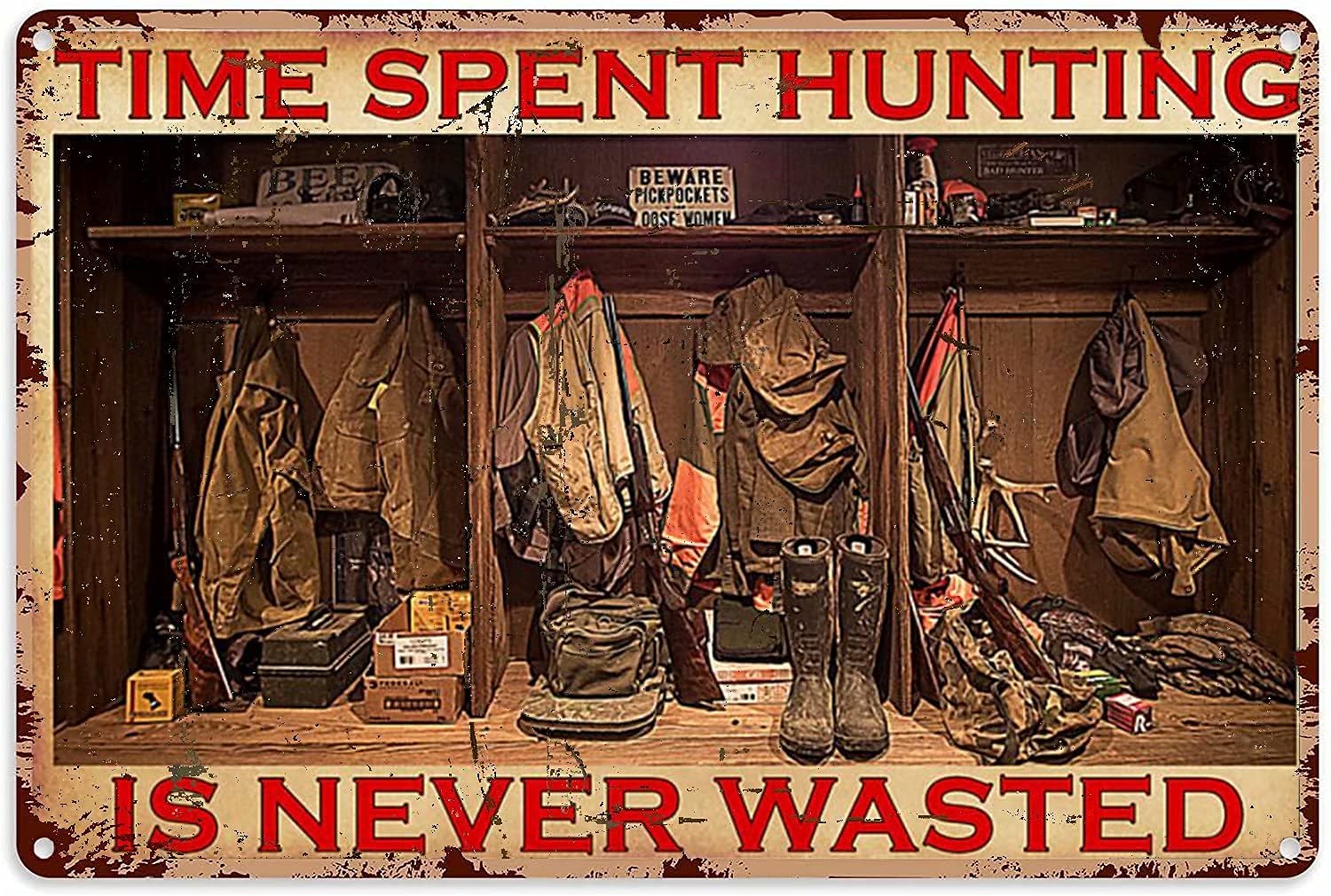 Lawenp Hunting Equipment Metal Tin Sign,Time Spent Hunting is Never Wasted,Metal Wall Panel Retro Art Decoration for Home Club Cabin Garage Bar Cafe Farm 8x12 Inch