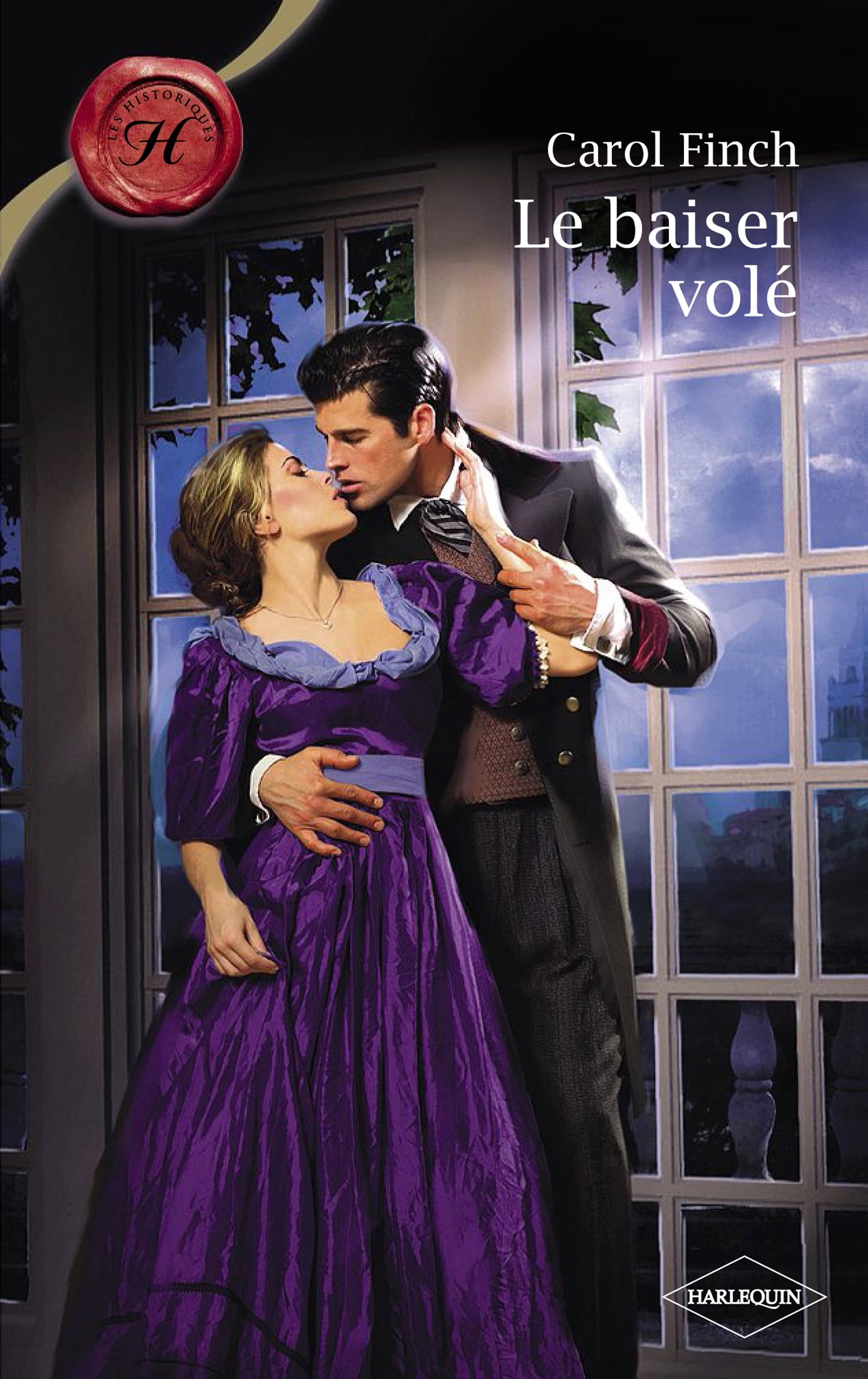 Le baiser volé (Harlequin Les Historiques) (French Edition)