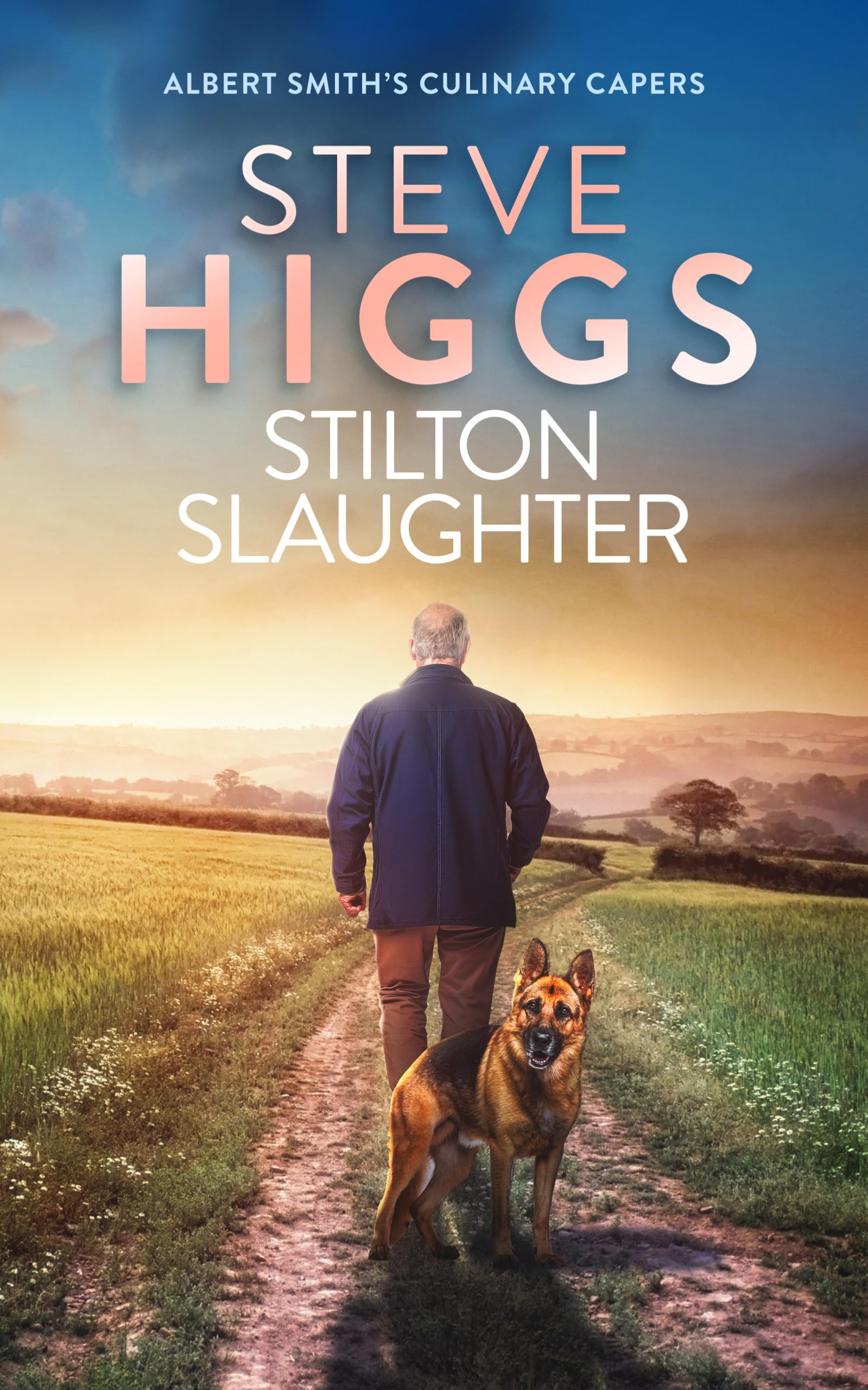 Stilton Slaughter: 3 (Albert Smith's Culinary Capers)