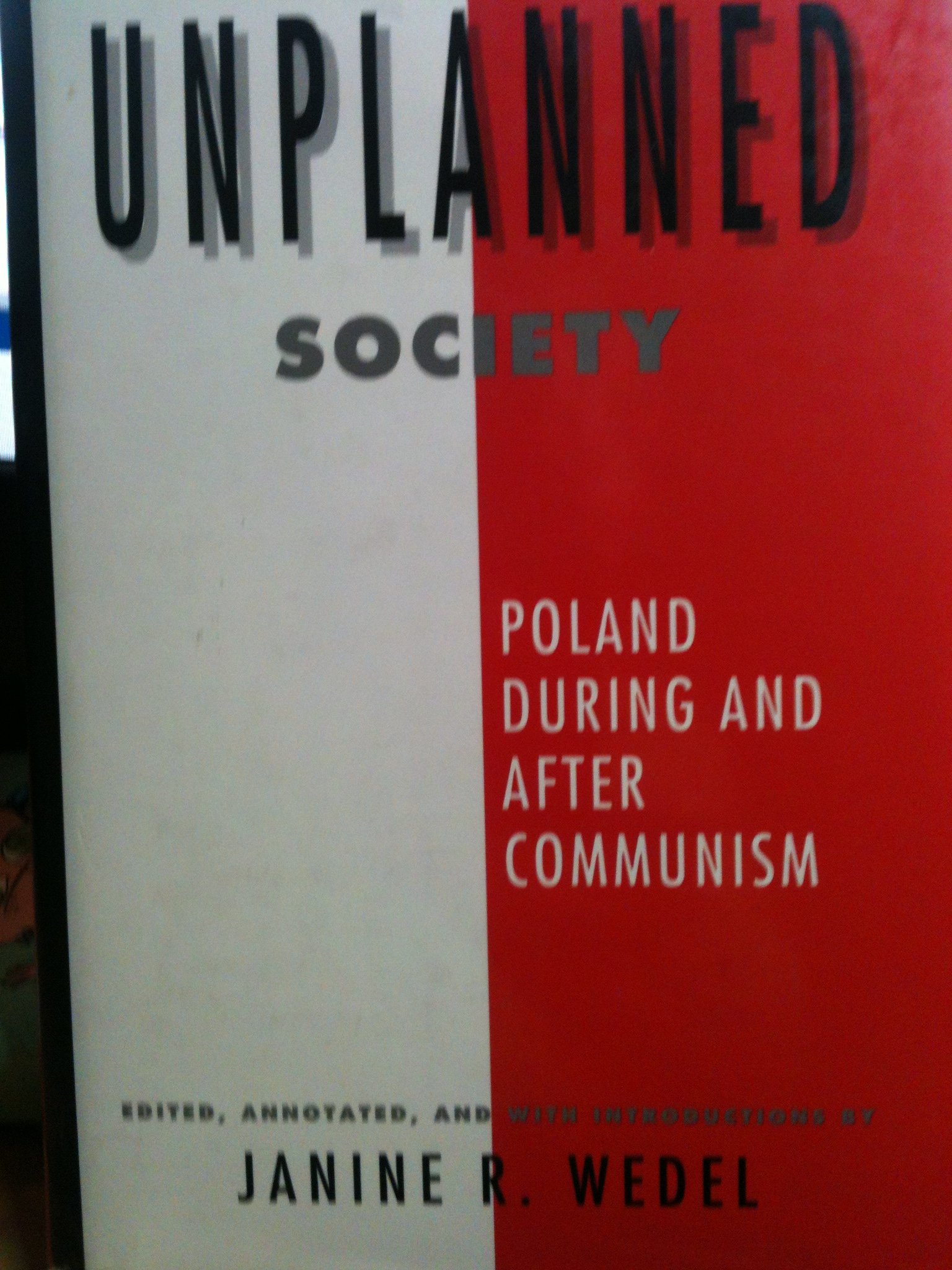 The Unplanned Society: Poland During and After Communism