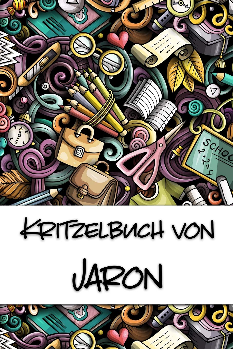 Kritzelbuch von Jaron: Kritzel- und Malbuch mit leeren Seiten für deinen personalisierten Vornamen