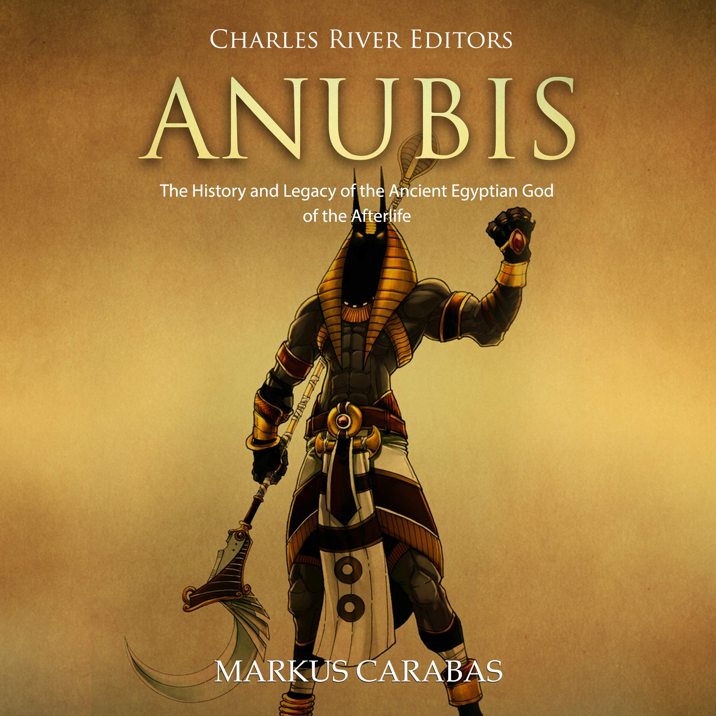 Cover art for Anubis: The History and Legacy of the Ancient Egyptian God of the Afterlife