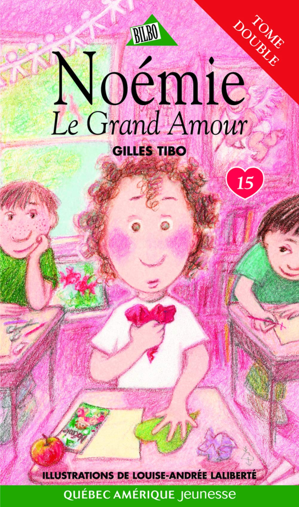 Noémie 15: Le grand amour [Paperback] Tibo, Gilles and Laliberté, Louise-Andrée