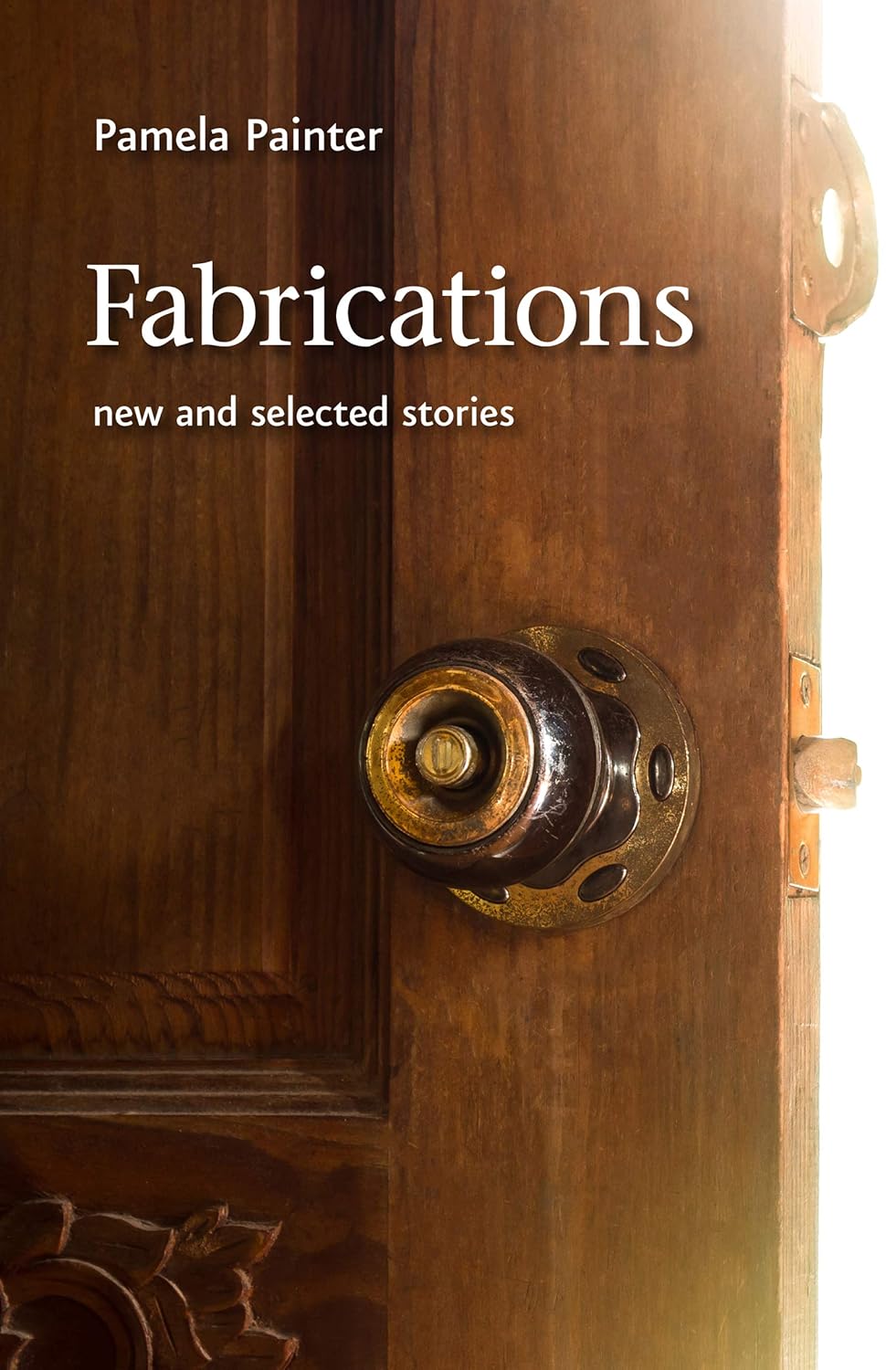 Fabrications New and Selected Stories (Johns Hopkins Poetry and
