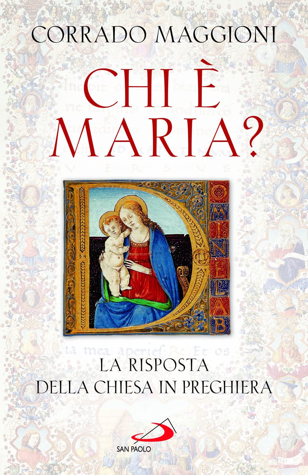 Chi è Maria? La Risposta Della Chiesa In Preghiera - 4
