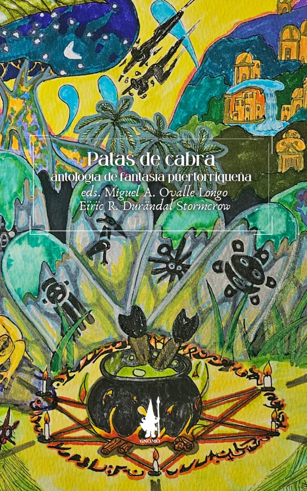 Patas de cabra: Antología de fantasía puertorriqueña