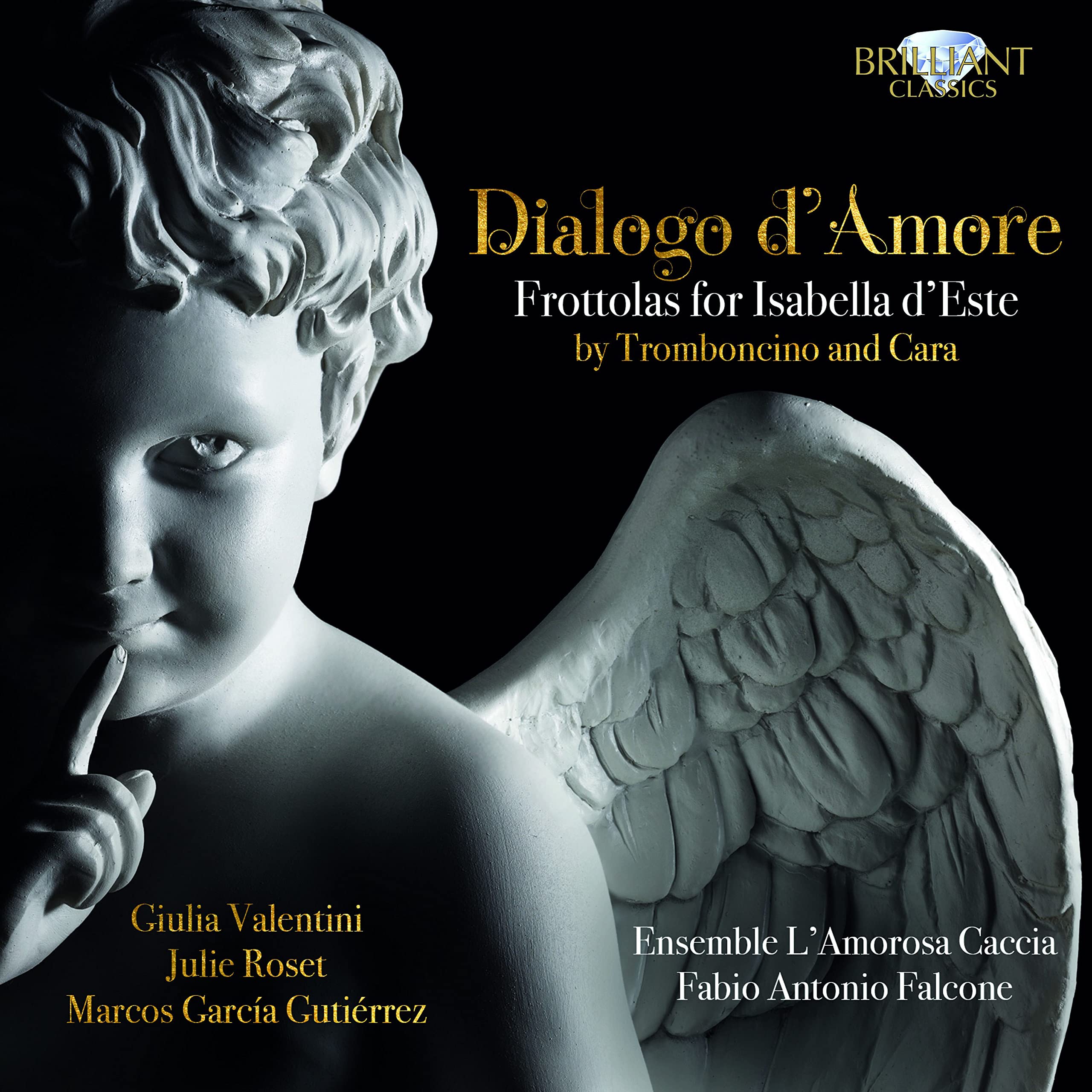 TROMBONCINO & CARA: Dialogo d'Amore, Frottolas for Isabella d'Este