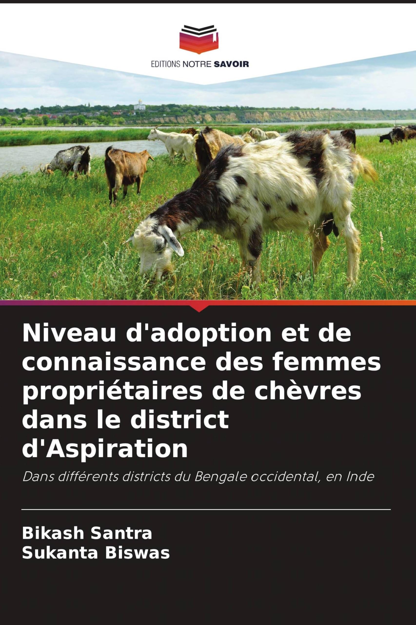 Niveau d'adoption et de connaissance des femmes propriétaires de chèvres dans le district d'Aspiration: Dans différents districts du Bengale occidental, en Inde