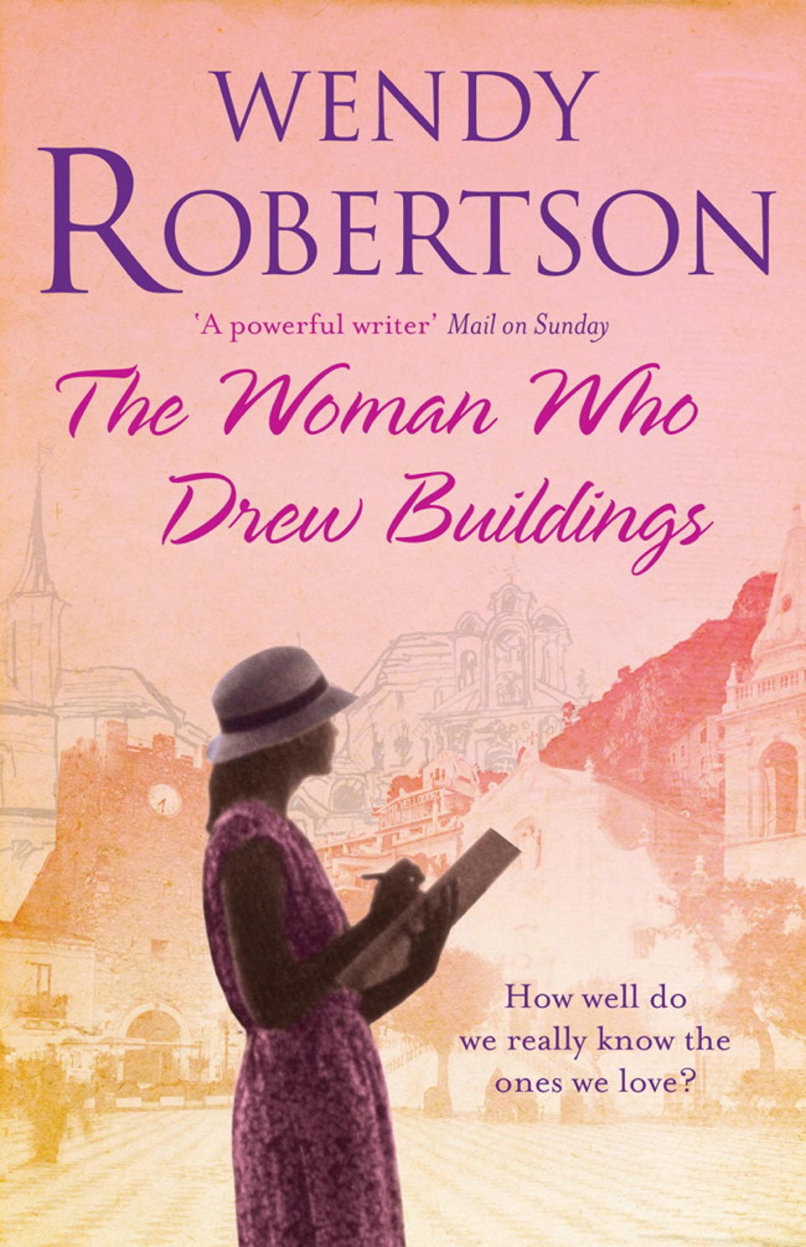 The Woman Who Drew Buildings: A moving saga of secrets, family and love