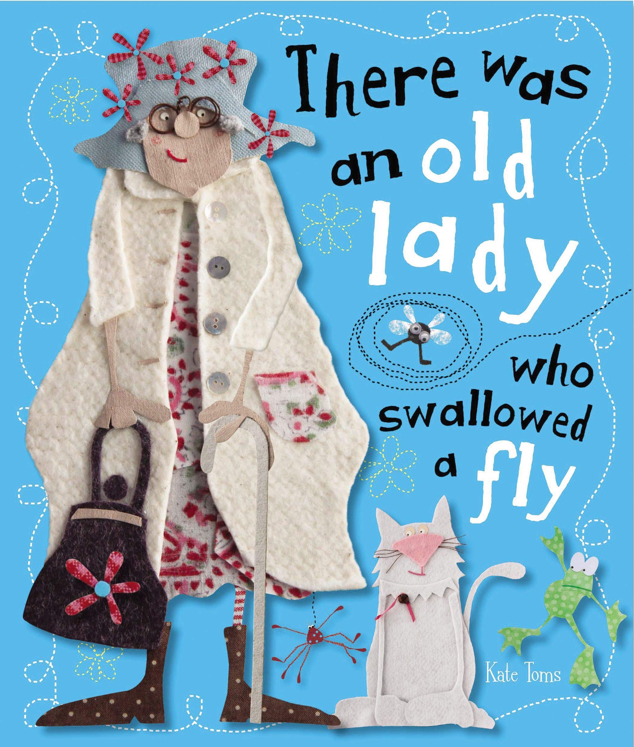 There Was An Old Lady Who Swallowed a Fly Board book – January 2, 2012