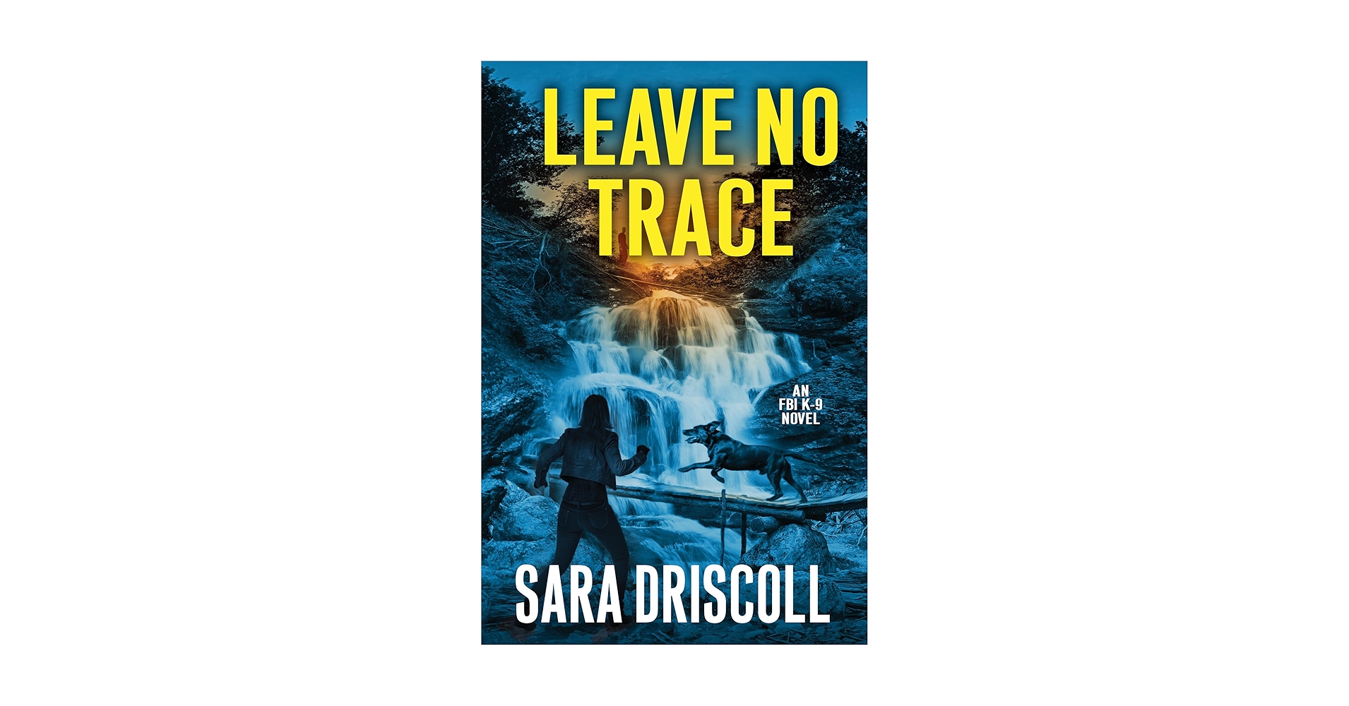 Leave No Trace (An F.B.I. K-9 Novel ... - Amazon.com