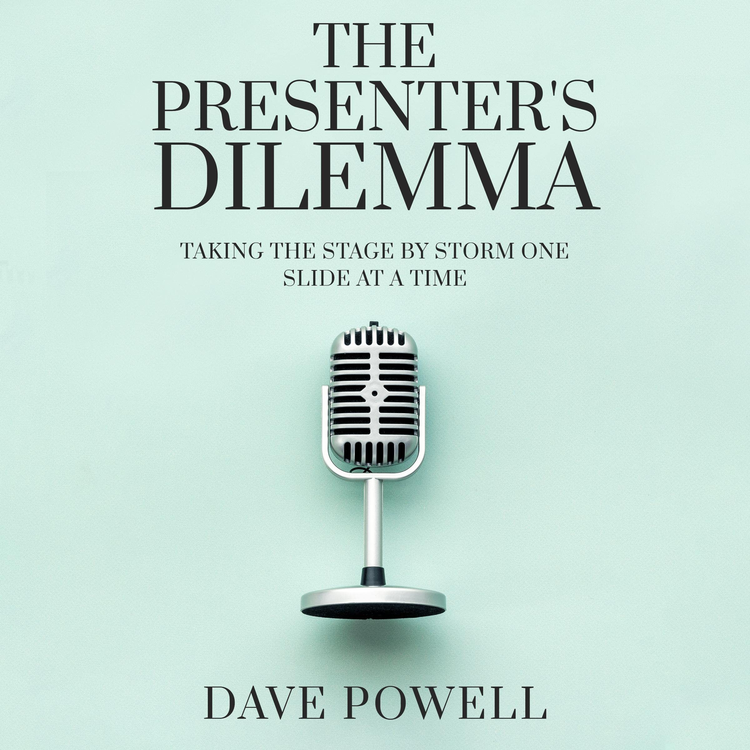 The Presenter's Dilemma