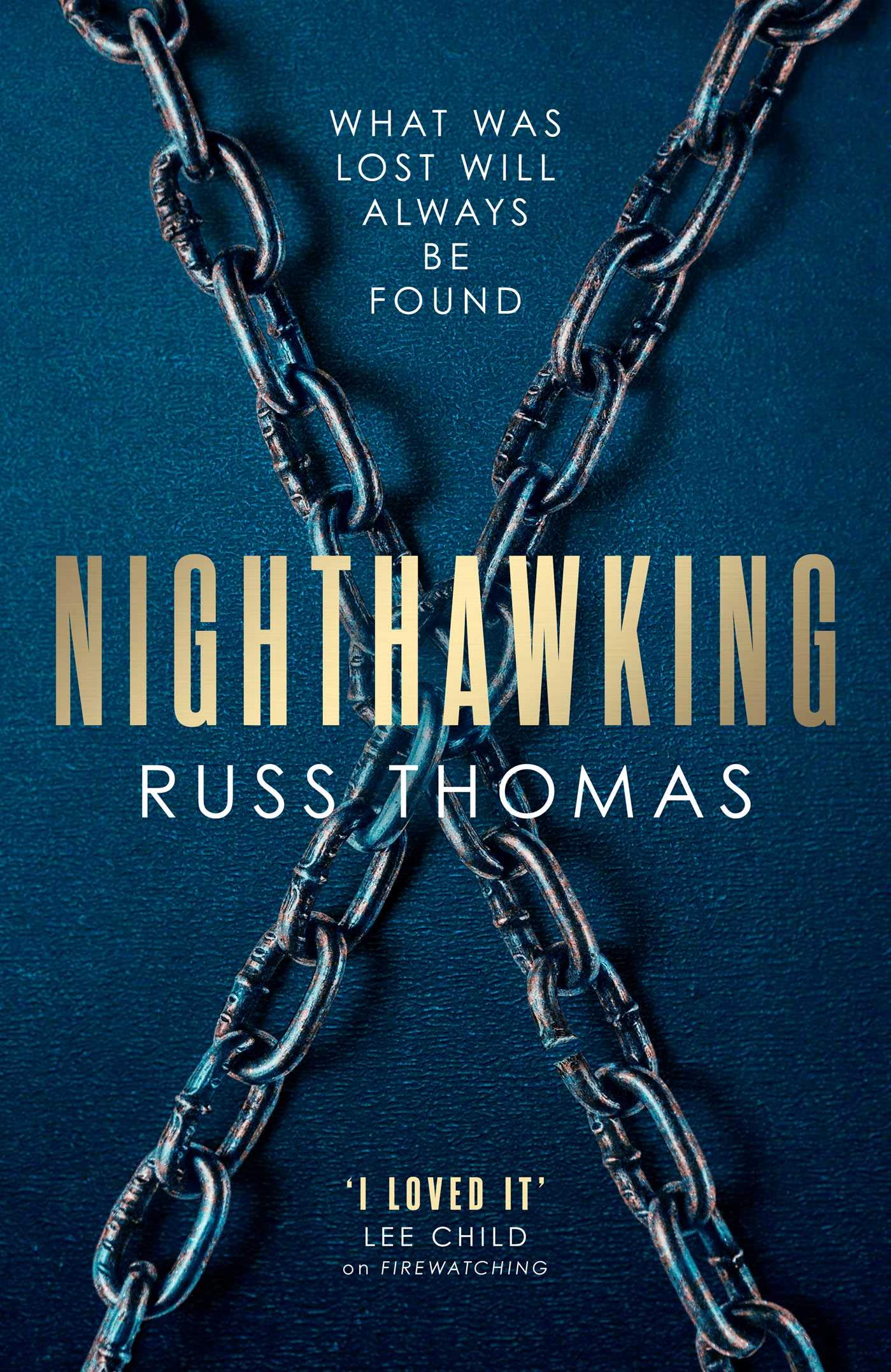 Nighthawking: The new must-read thriller from the bestselling author of Firewat