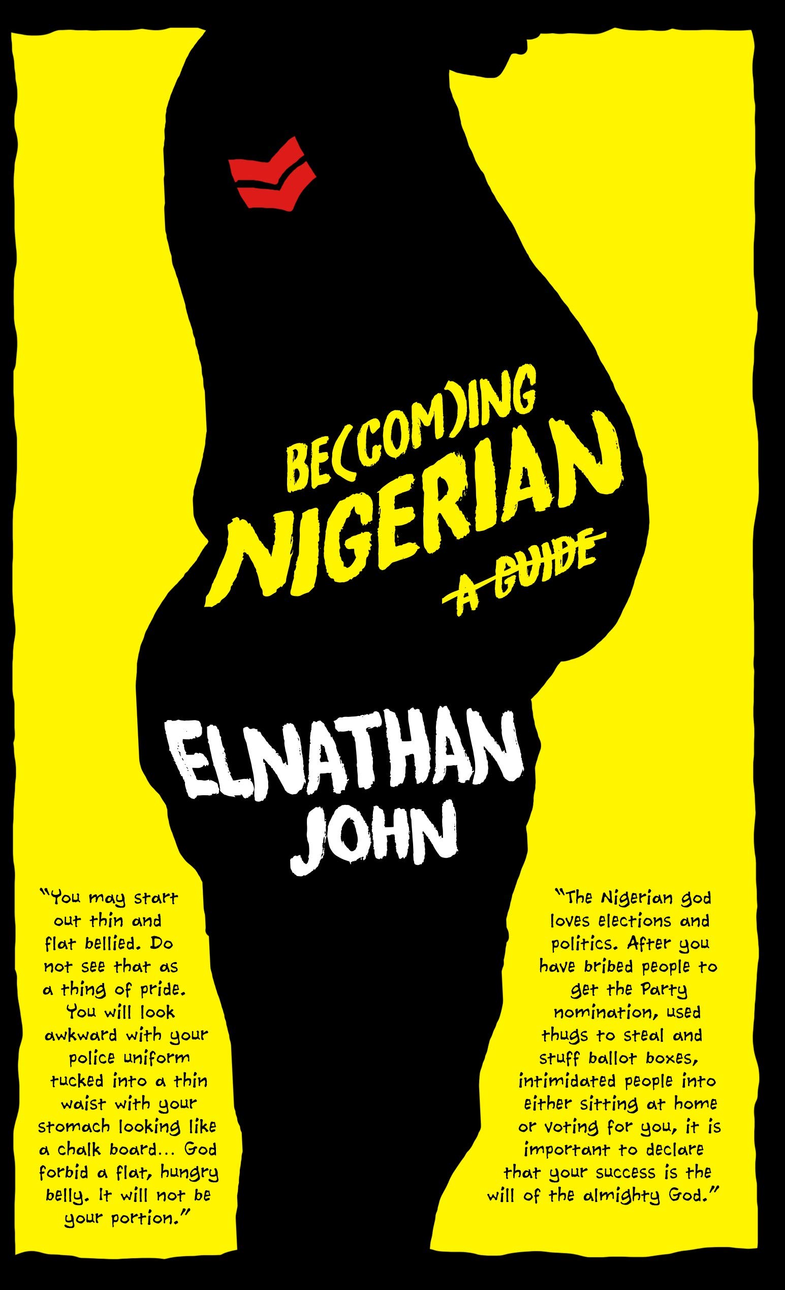 Becoming Nigerian: A Guide | Sharp Satire on Nigerian Life, Power & Identity
