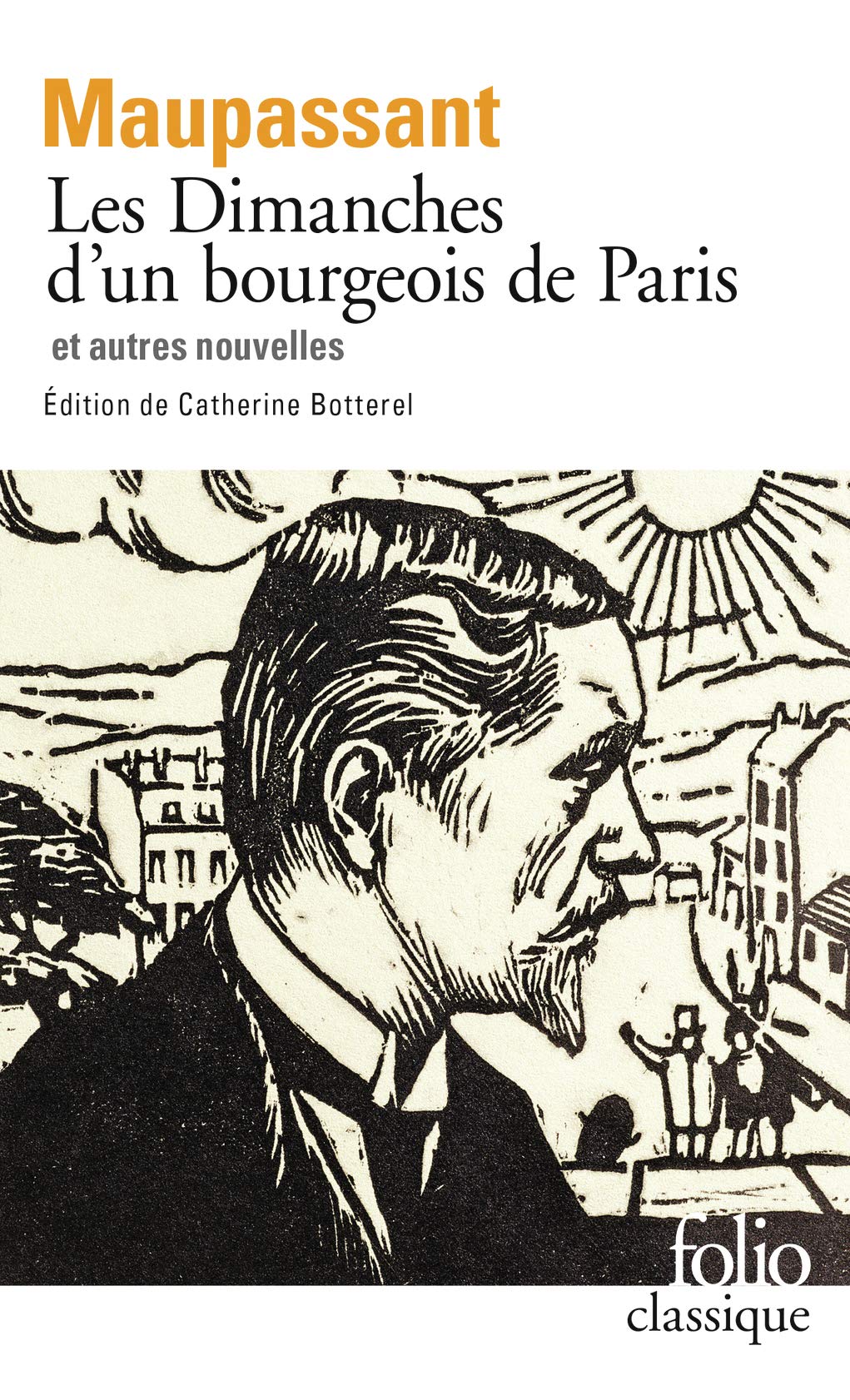 Les Dimanches d'un bourgeois de Paris et autres nouvelles (Folio classique)