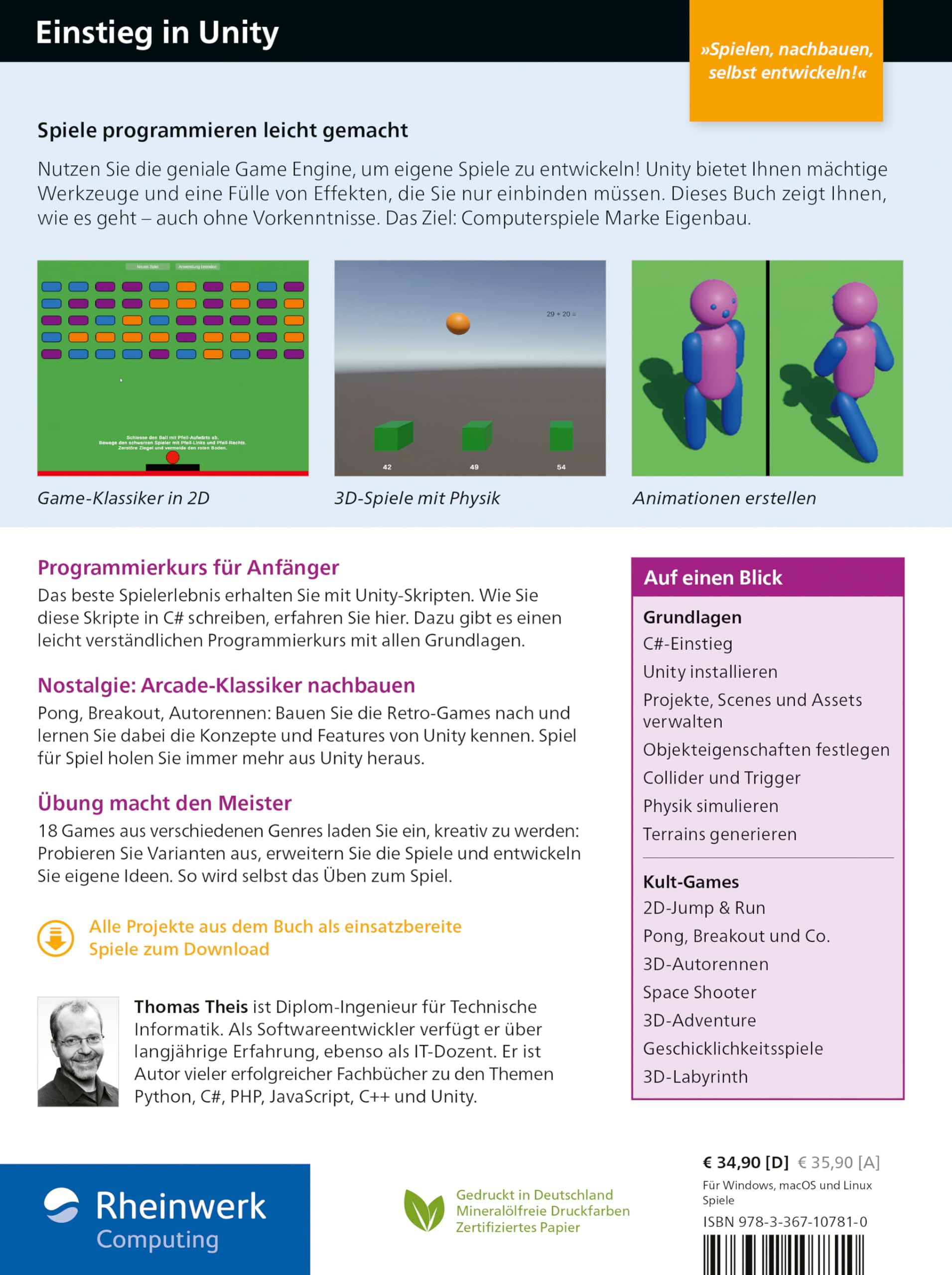 Einstieg in Unity: Schritt für Schritt zum eigenen Computerspiel. Ideal für Programmieranfänger ohne Vorwissen. Mit 18 Beispiel-Games, 2D u. 3D