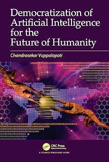 Democratization of Artificial Intelligence for the Future of Humanity