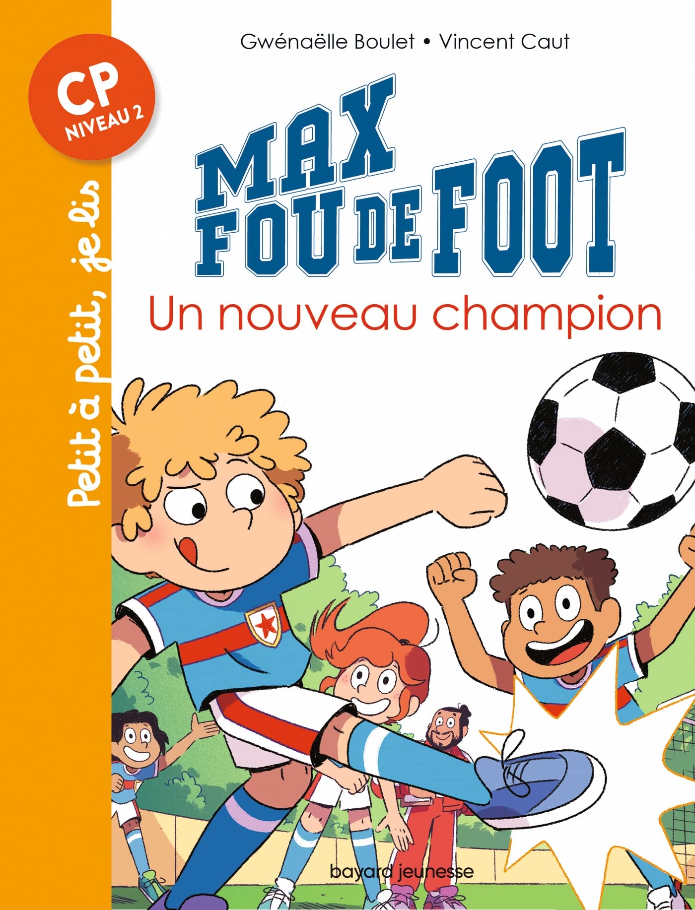 Max fou de foot, Tome 05: Un nouveau champion