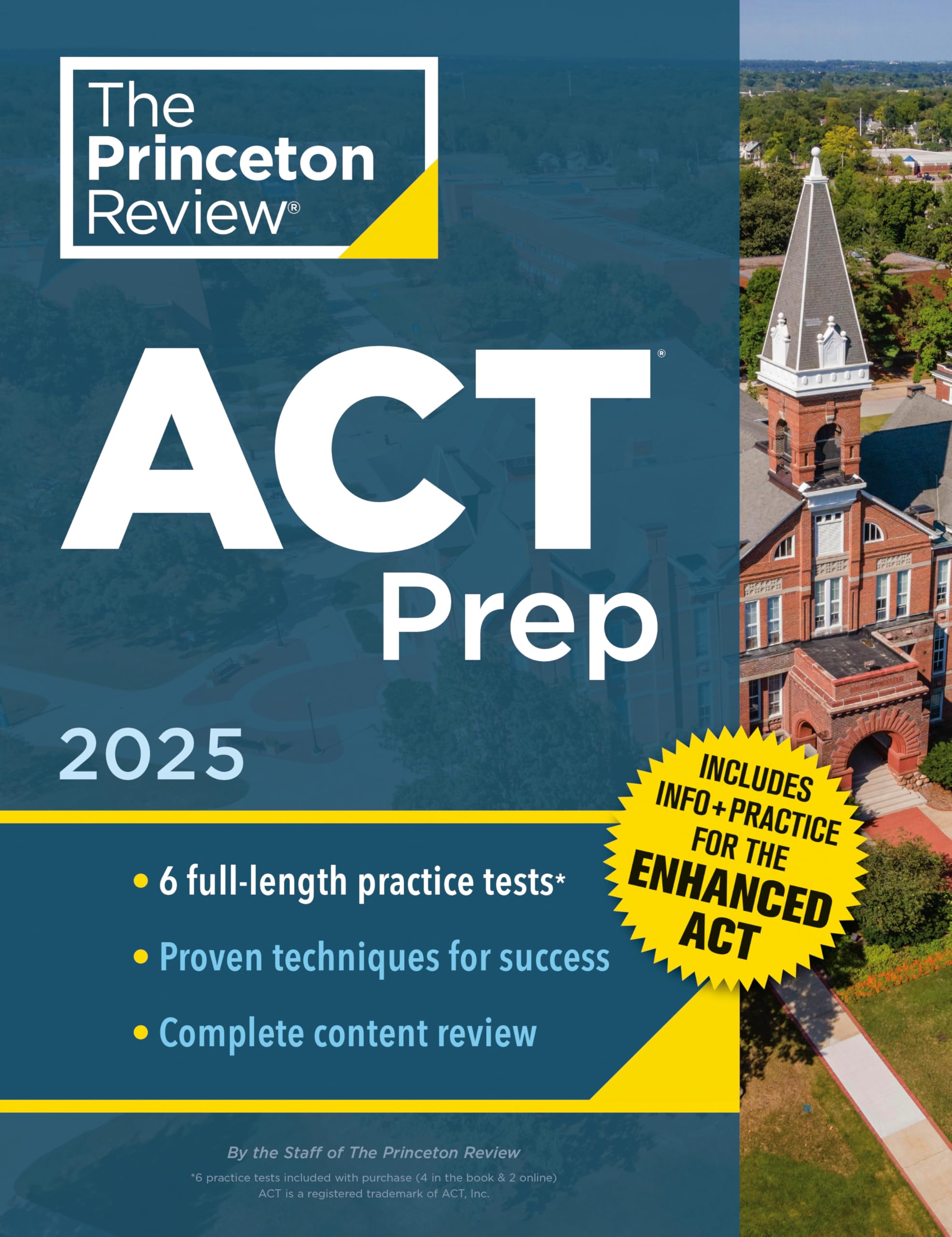 Princeton Review ACT Prep, 2025: 6 Practice Tests + Content Review, Plus Info & Practice for the New Enhanced ACT (College Test Preparation)