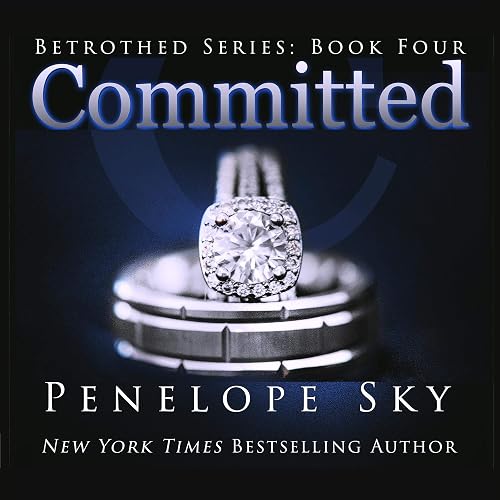 Committed: Betrothed, Book 4