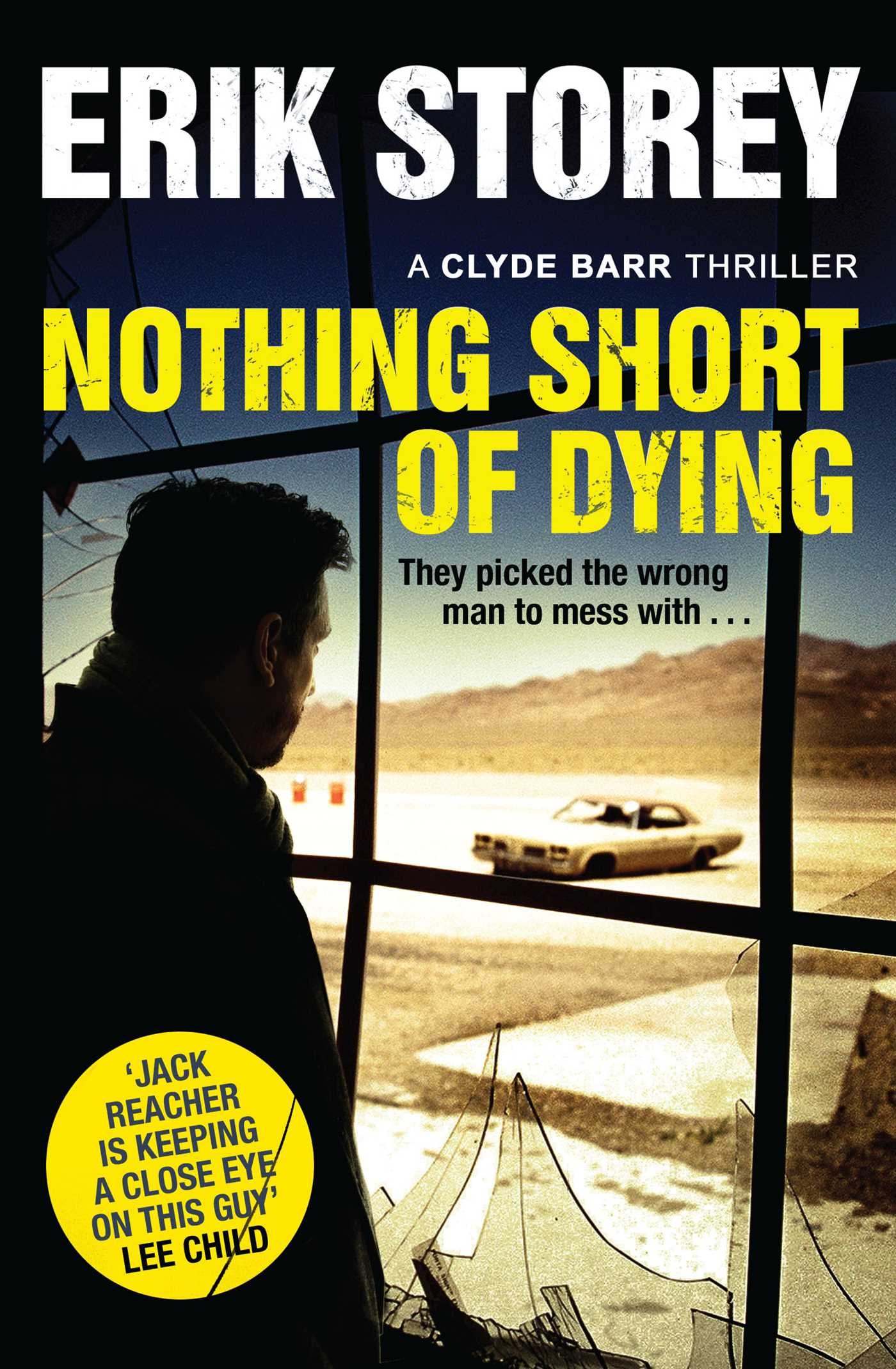 Nothing Short of Dying by Erik Storey PAPERBACK 9781471146862