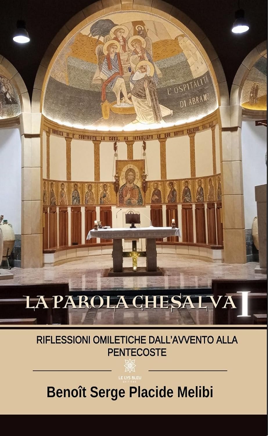La Parola che salva I: Riflessioni omiletiche dall’Avvento alla Pentecoste (Italian Edition)