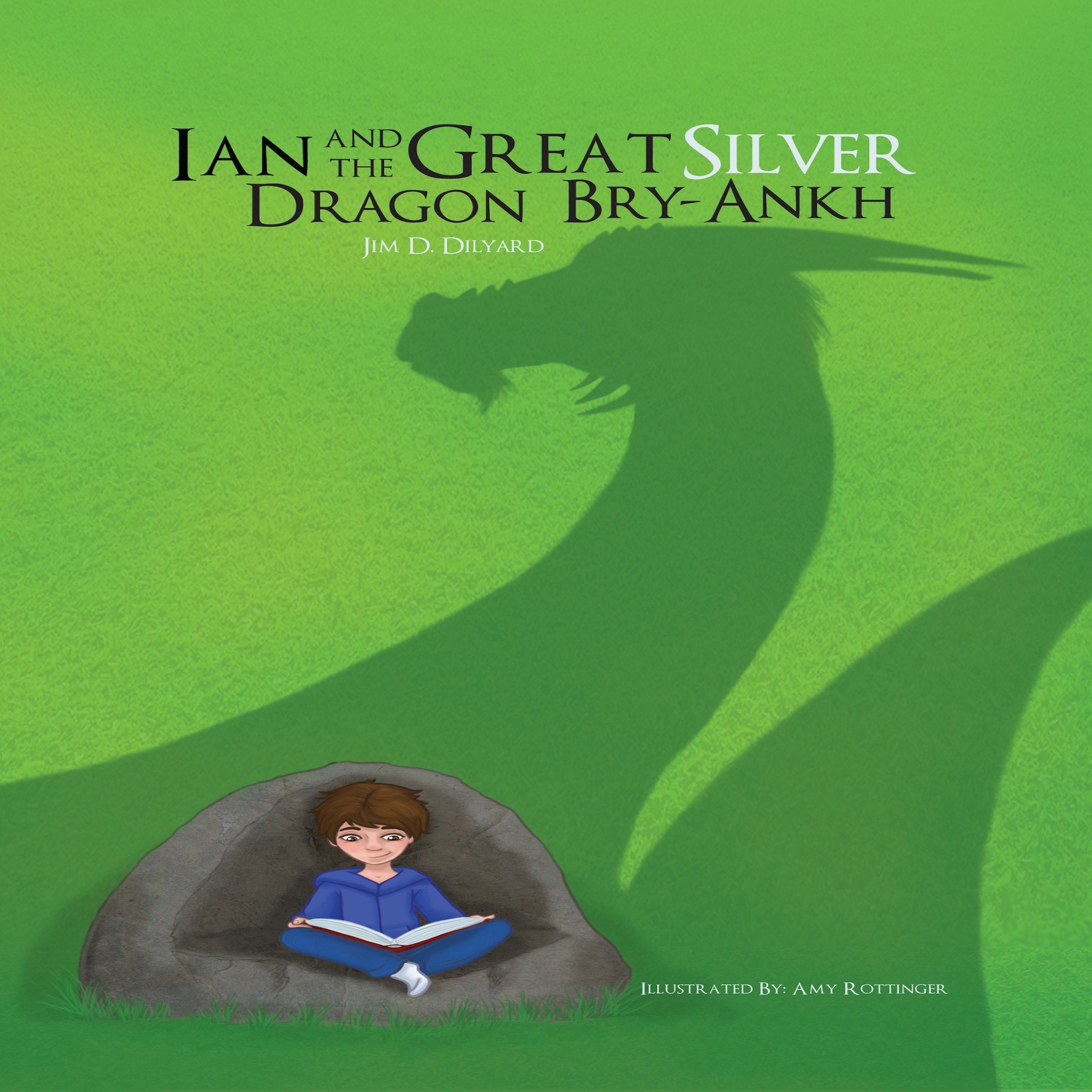 Ian and the Great Silver Dragon Bry-Ankh