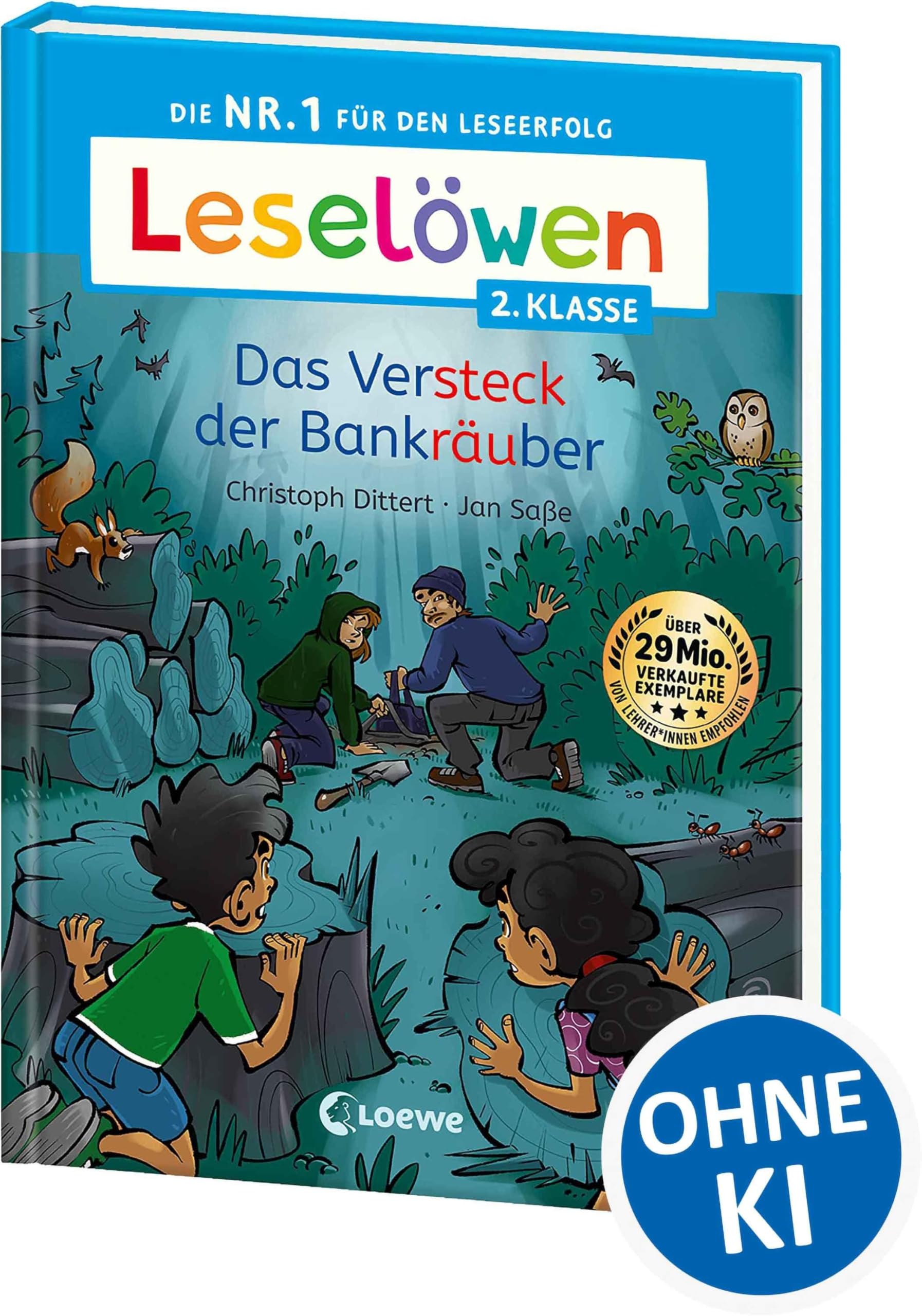 Leselöwen 2. Klasse - Das Versteck der Bankräuber: Die Nr. 1 für den Leseerfolg - Mit Leselernschrift ABeZeh - Erstlesebuch für Kinder ab 7 Jahren