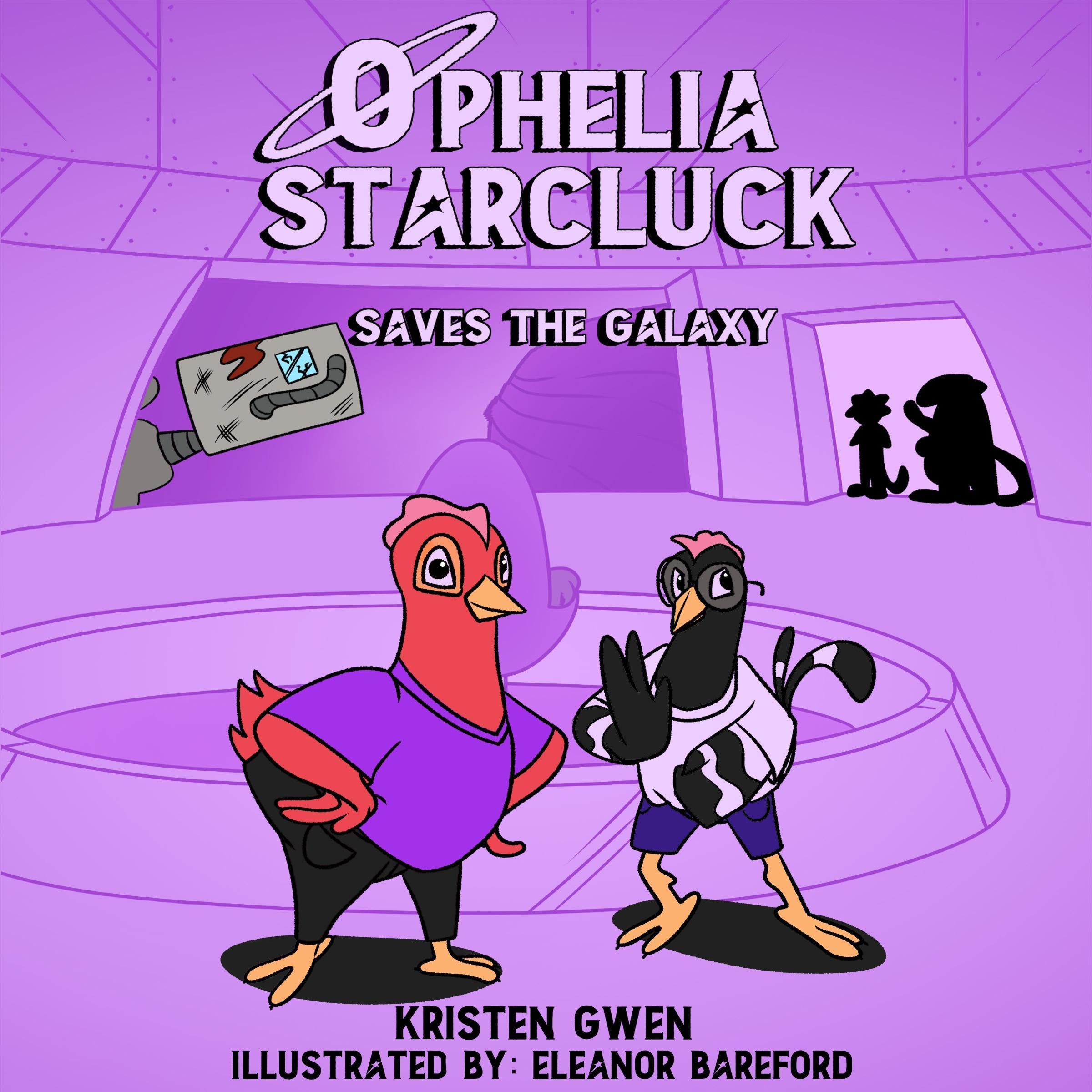Cover art for Ophelia Starcluck Saves the Galaxy