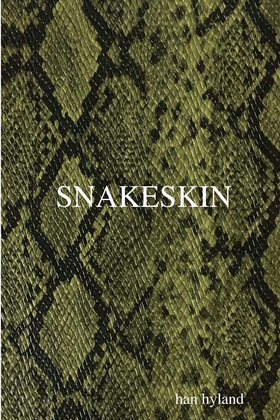 han hylandSNAKESKIN