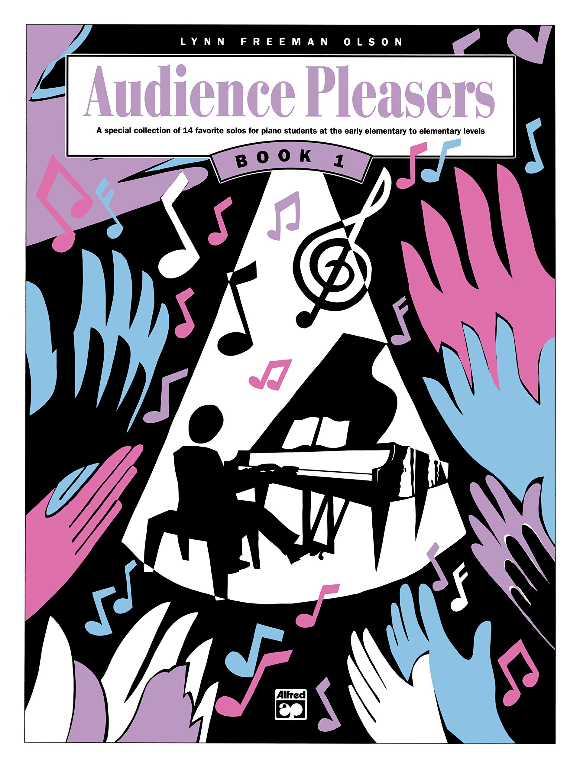 Audience Pleasers, Bk 1: A Special Collection of 14 Favorite Solos for Piano Students at the Early Elementary to Elementary Levels
