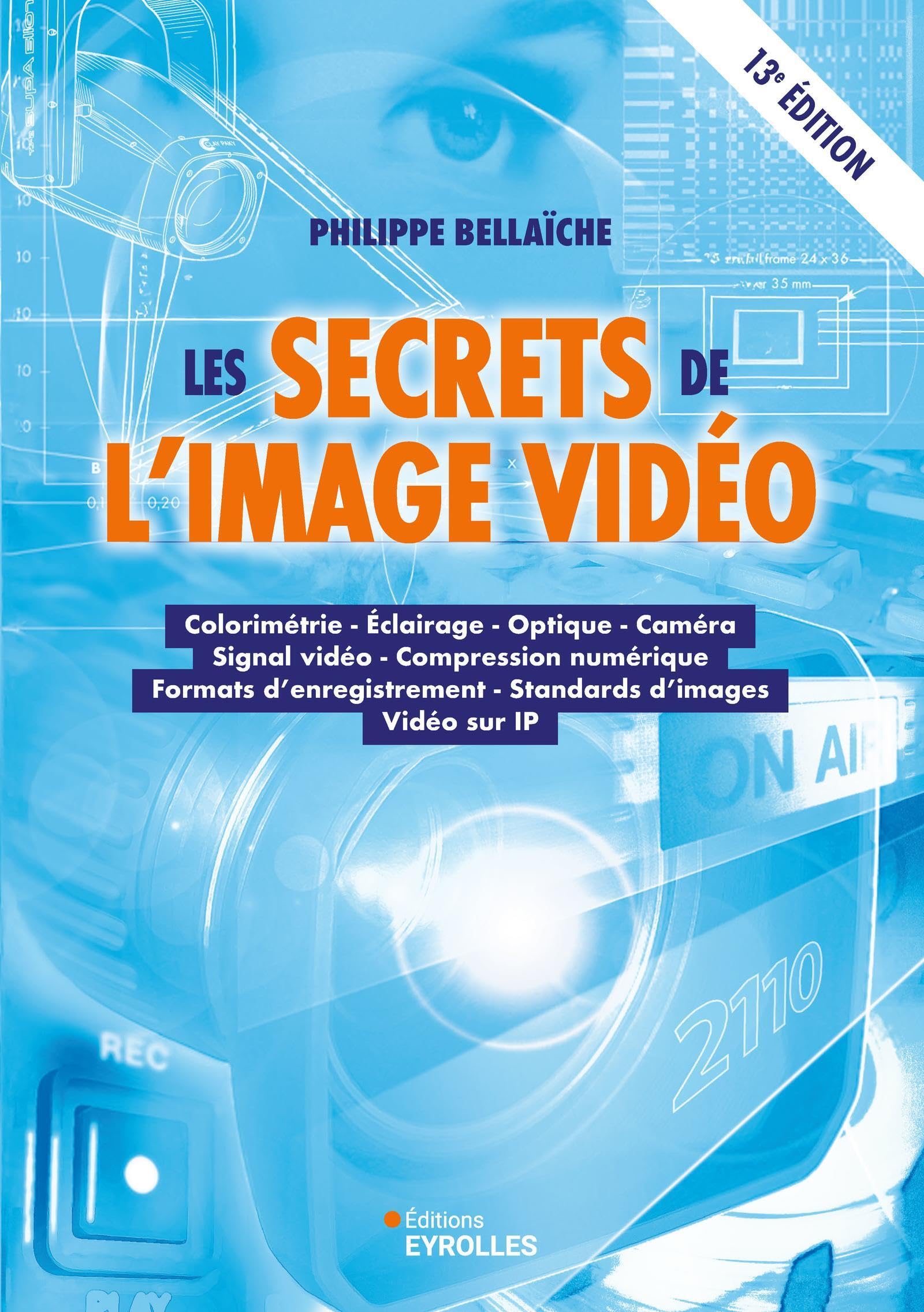 Les secrets de l'image vidéo, 13e édition
