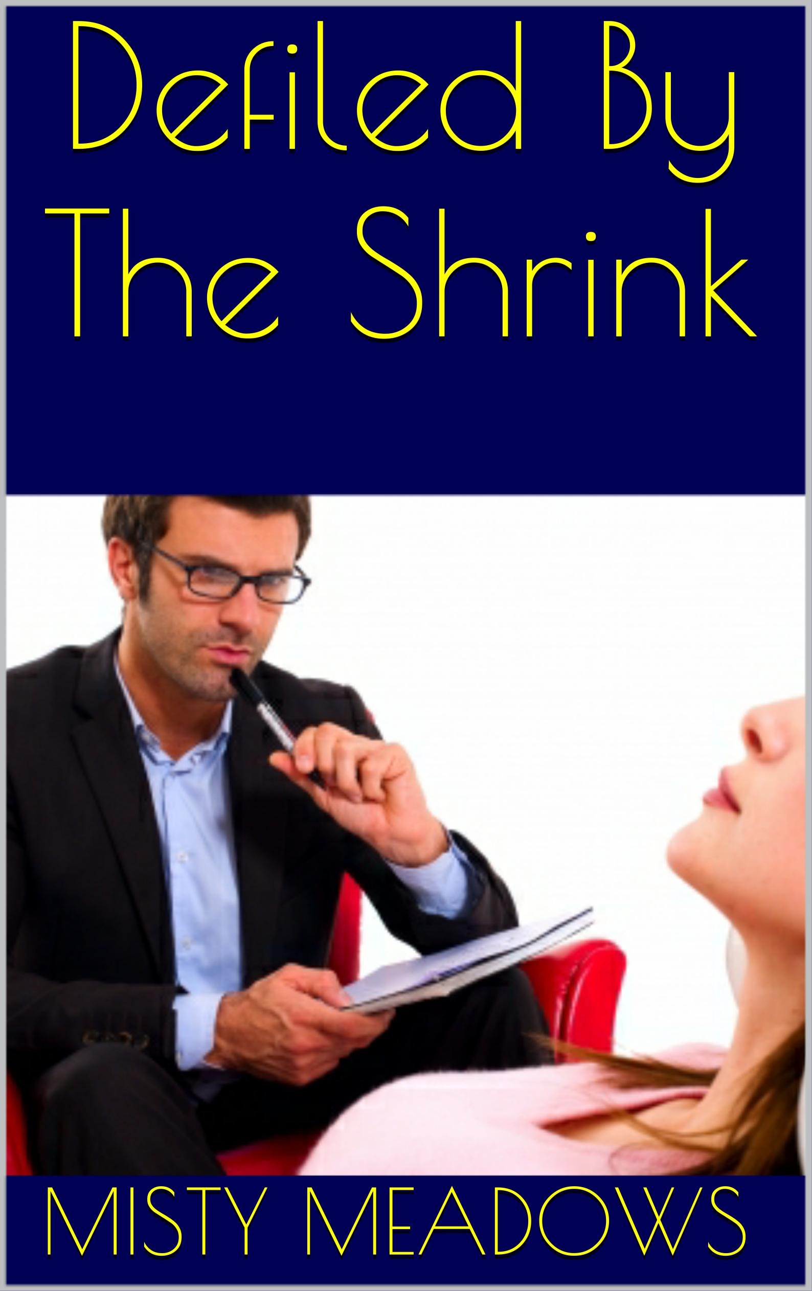 Defiled By The Shrink (Virgin, First Time)