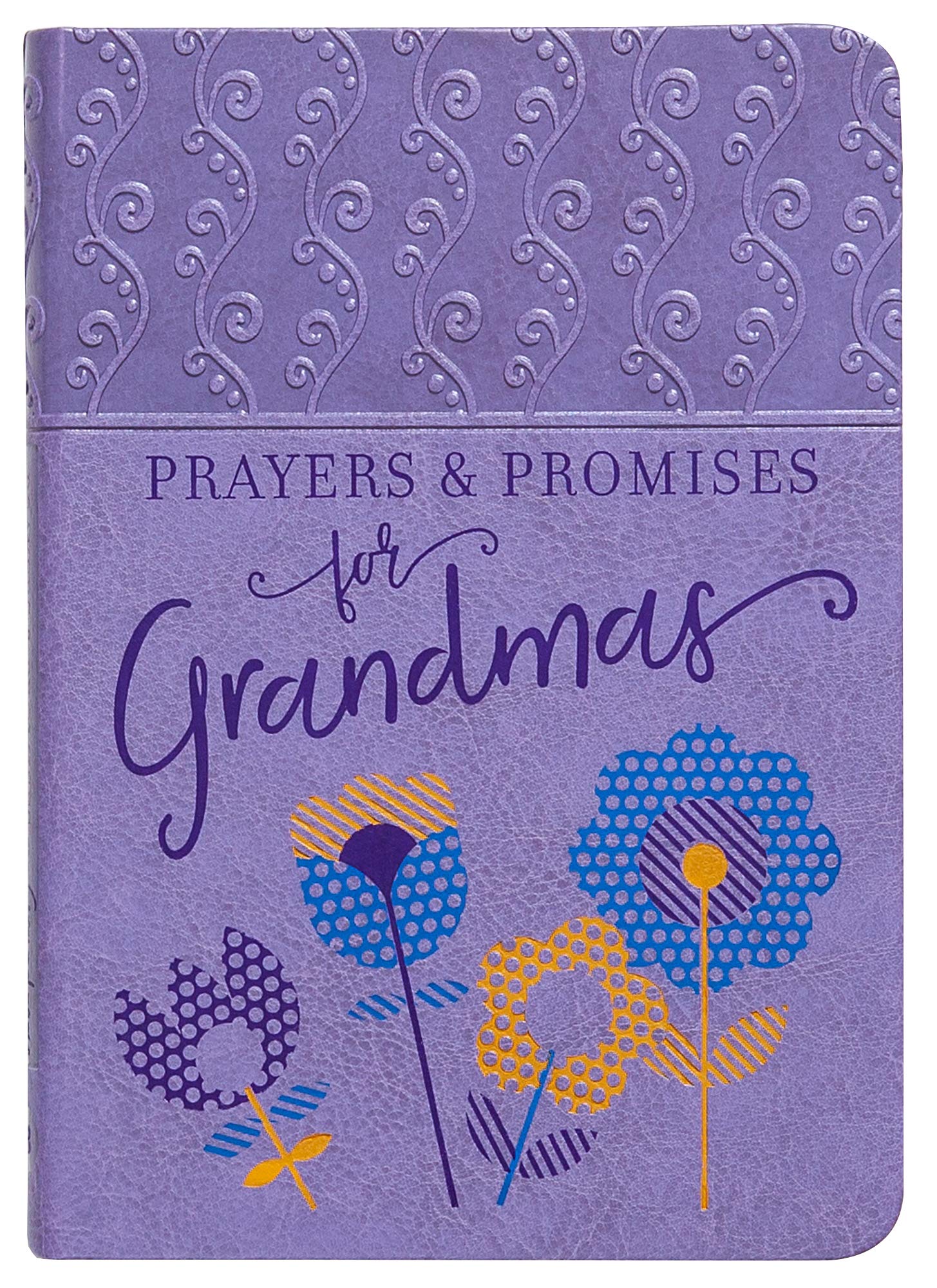 Prayers & Promises for Grandmas by  Broadstreet Publishing - 9781424558469