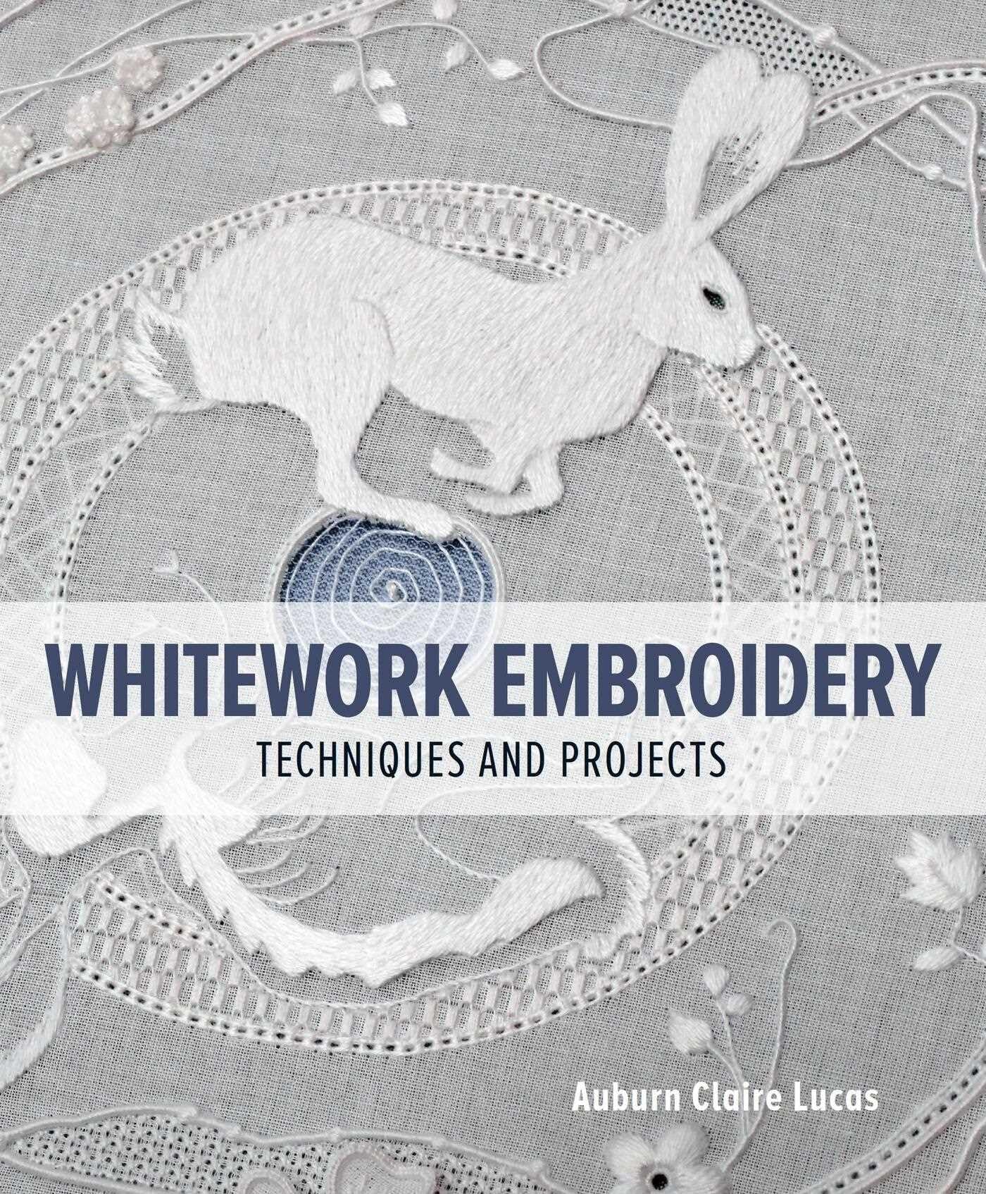 Whitework Embroidery: Techniques and Projects. Lucas 9780719842290 New**