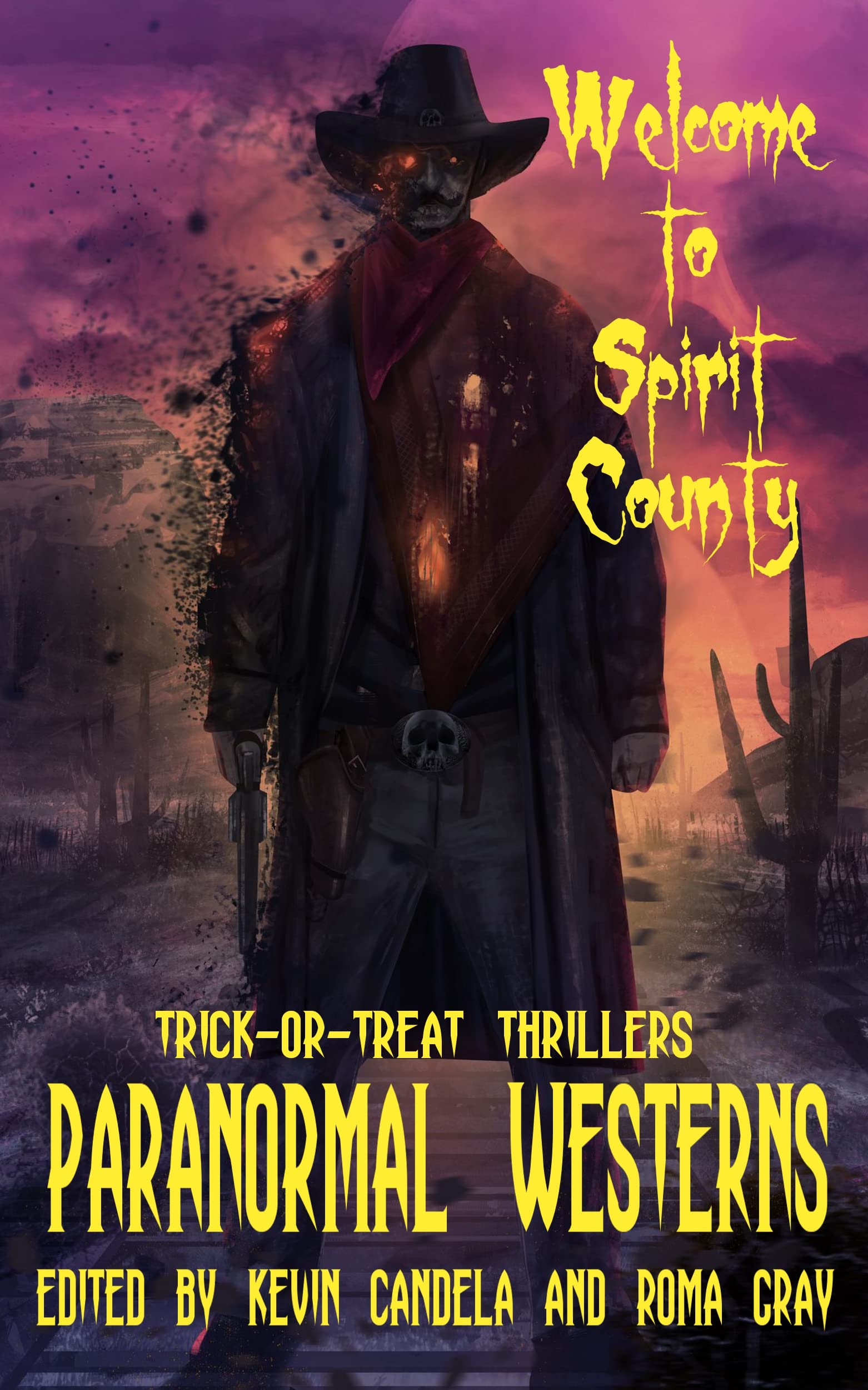 Trick-or-Treat Thrillers: Paranormal Westerns: Welcome to Spirit County