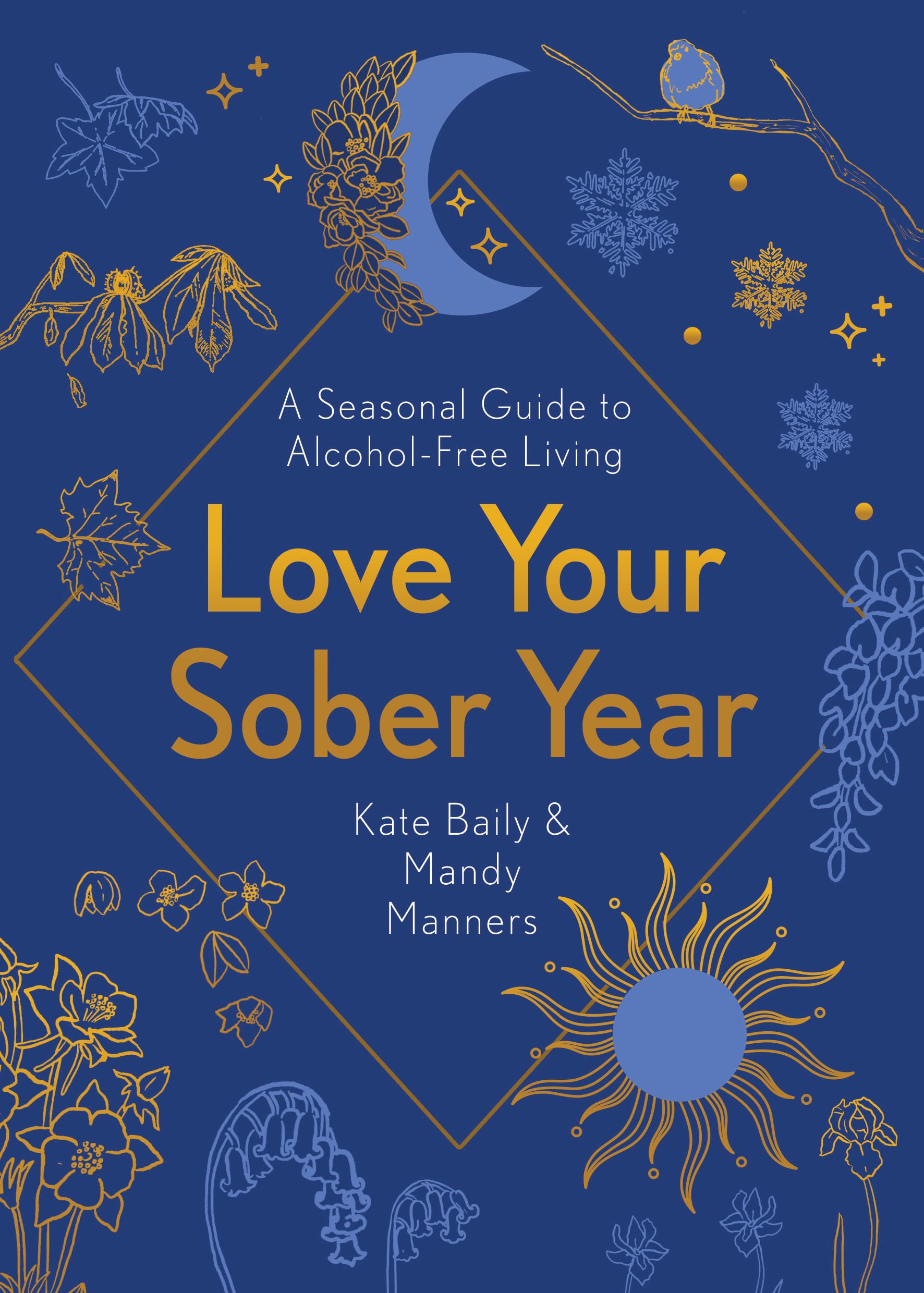 Welbeck Love Your Sober Year: A Seasonal Guide to Alcohol-Free Living