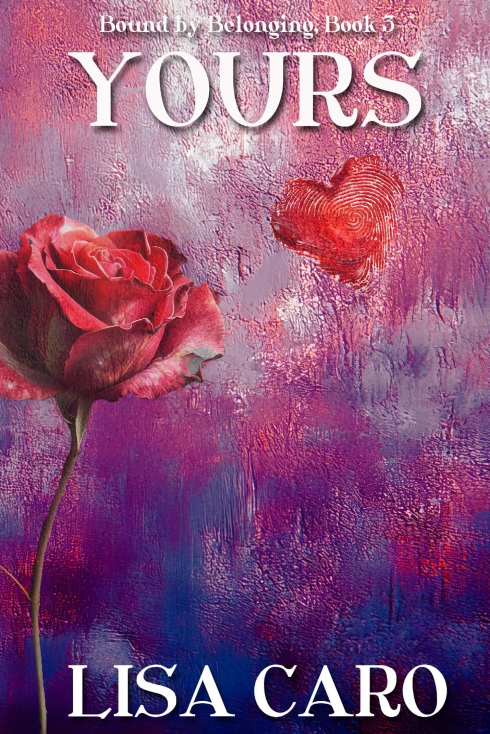 Yours: A Butch/Femme Sapphic Romantic Suspense: 3 (Bound By Belonging:)
