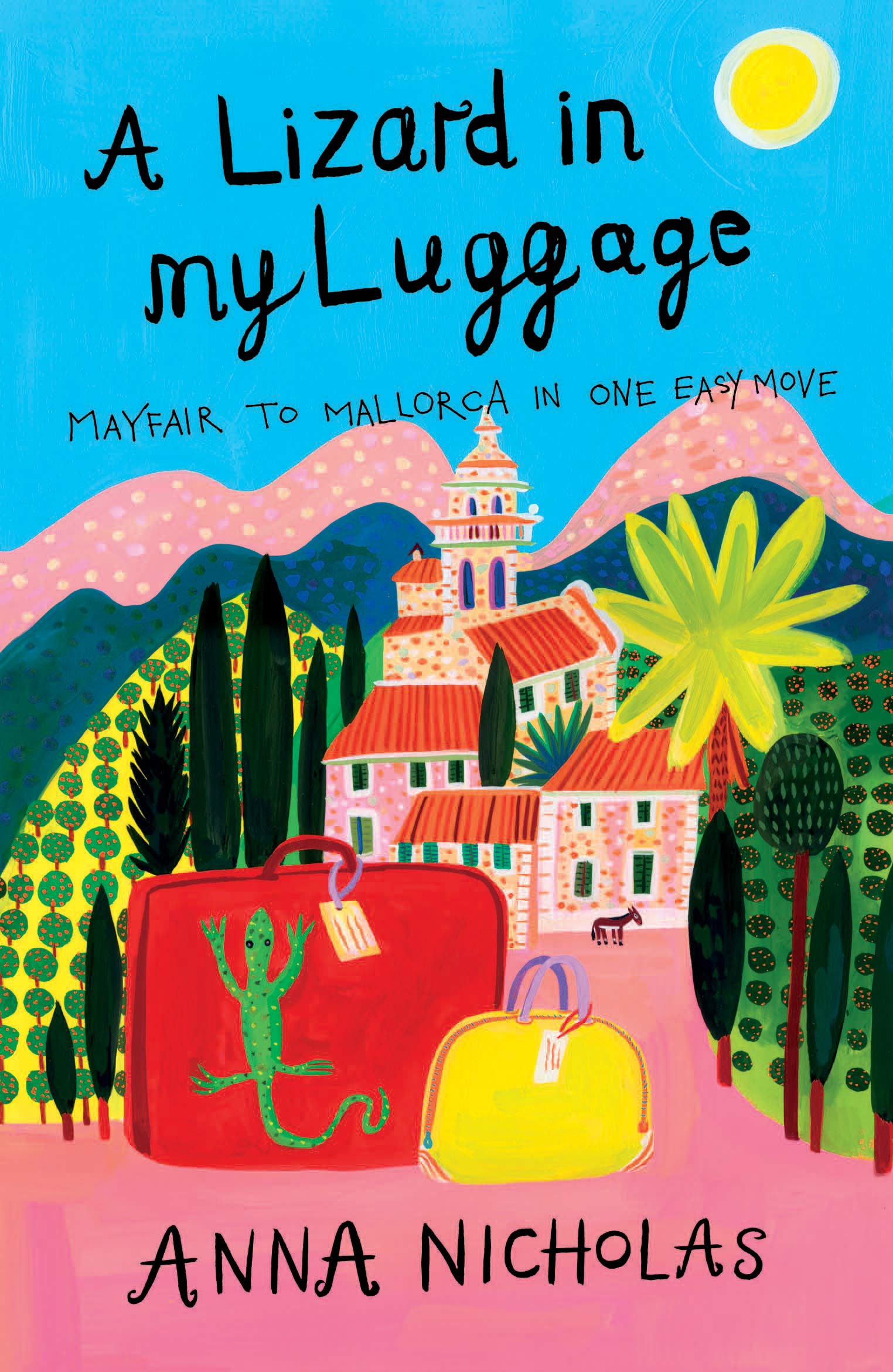 A Lizard in My Luggage (Anna Nicholas Mallorca Travel Series Boo
