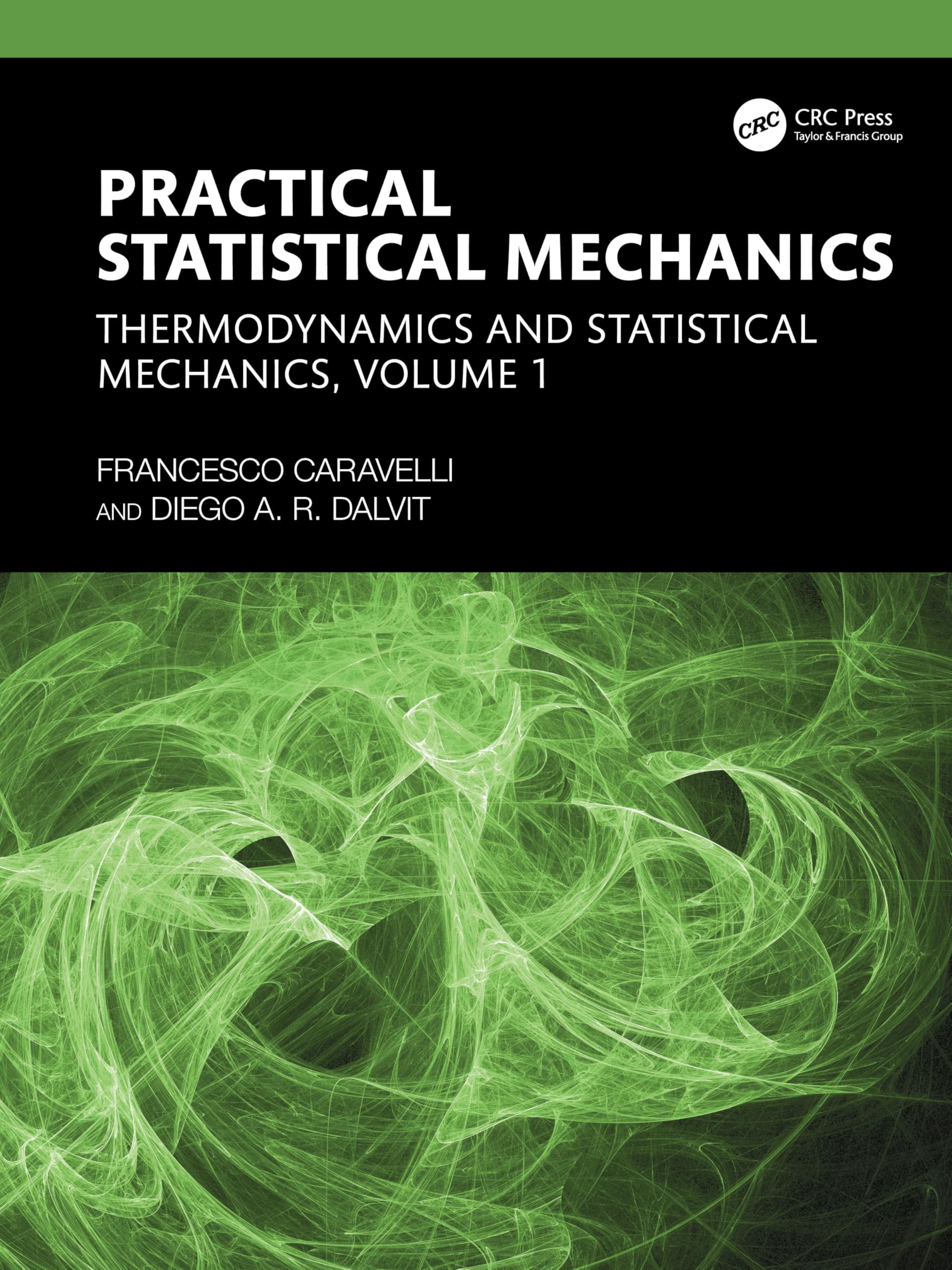 Practical Statistical Mechanics: Thermodynamics and Statistical Mechanics, Volume 1