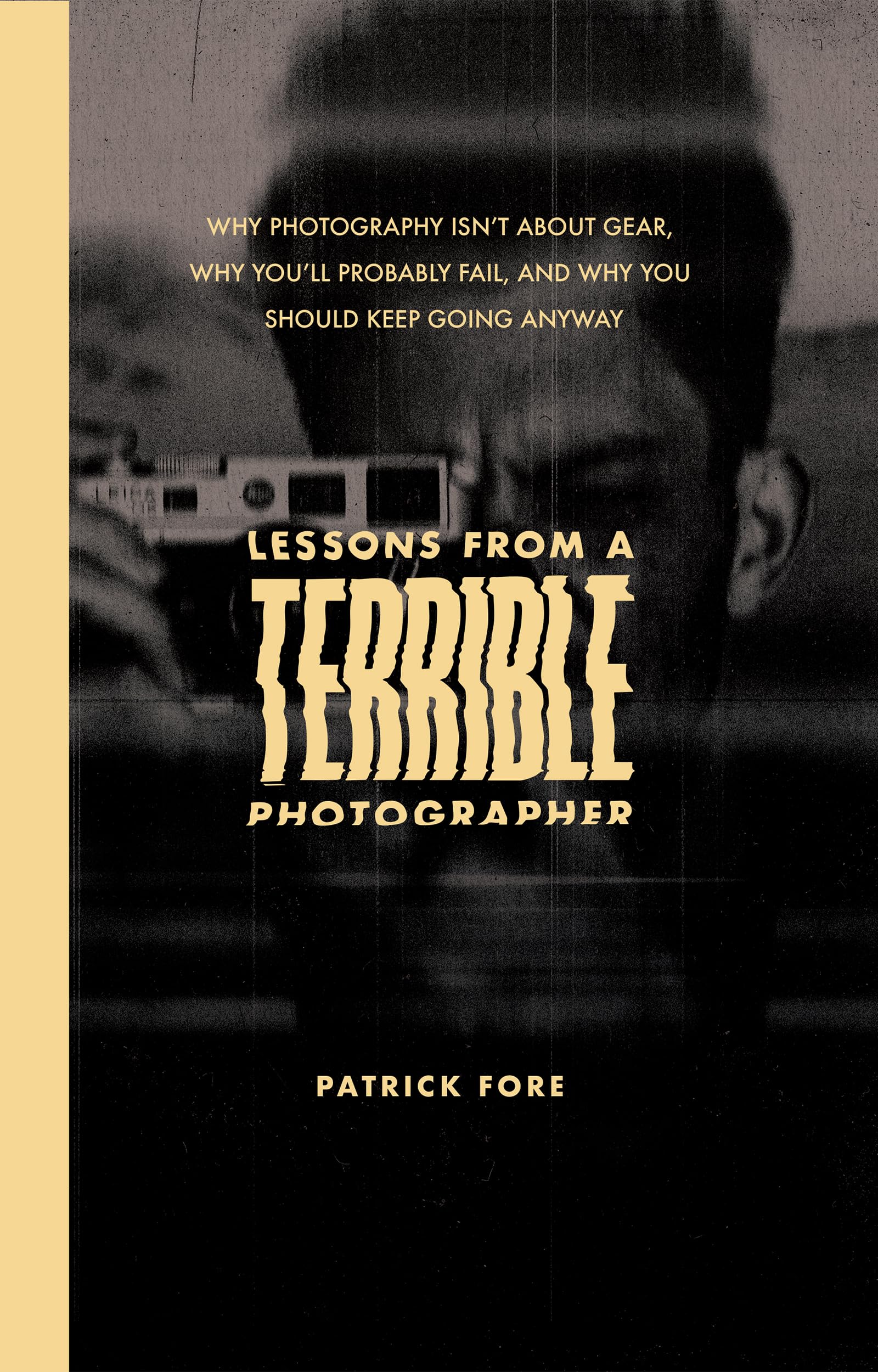 Photography lessons terrible photographer livre inspirant passion photo